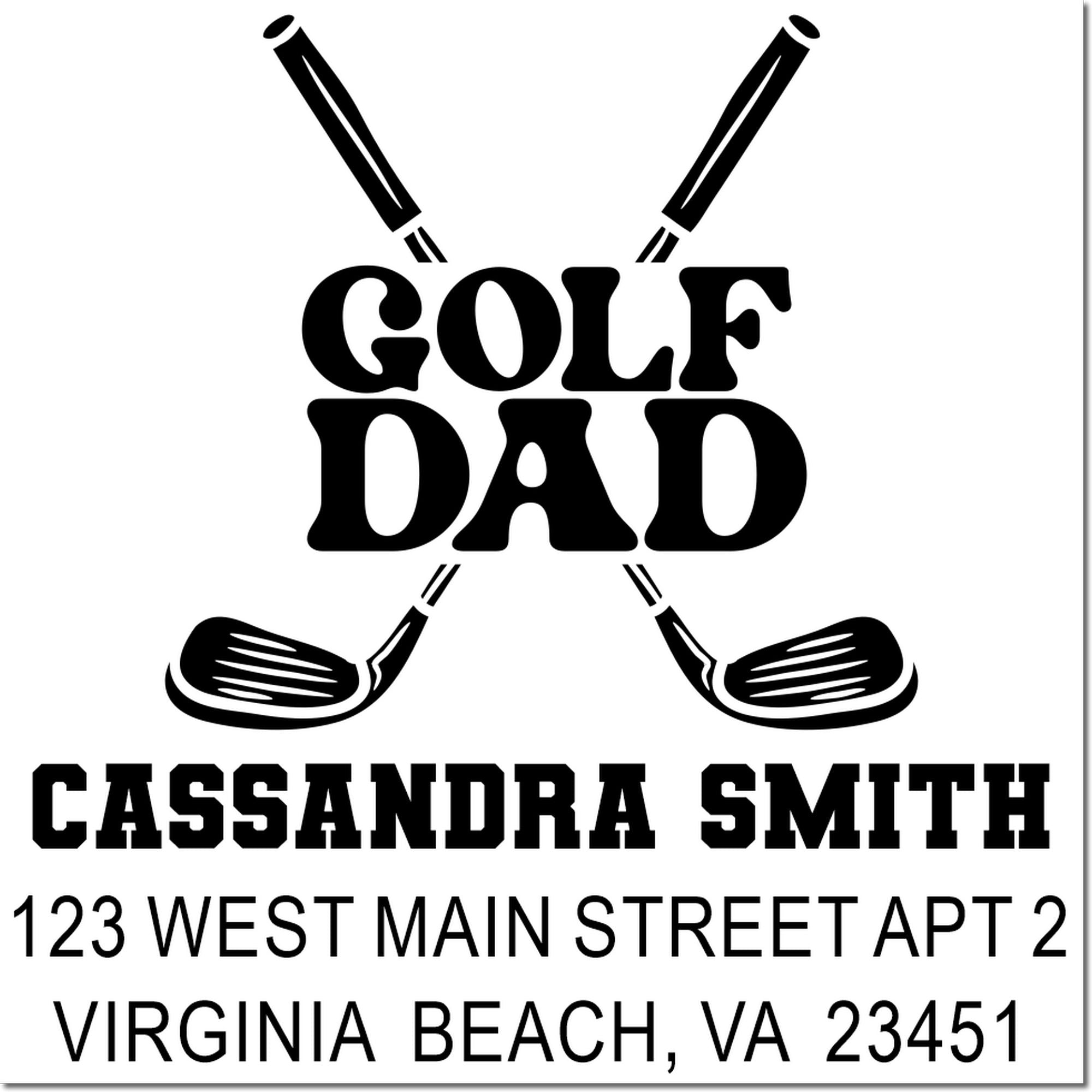 Custom golf dad address rubber stamp with crossed clubs, Cassandra Smith, Virginia Beach VA 23451.