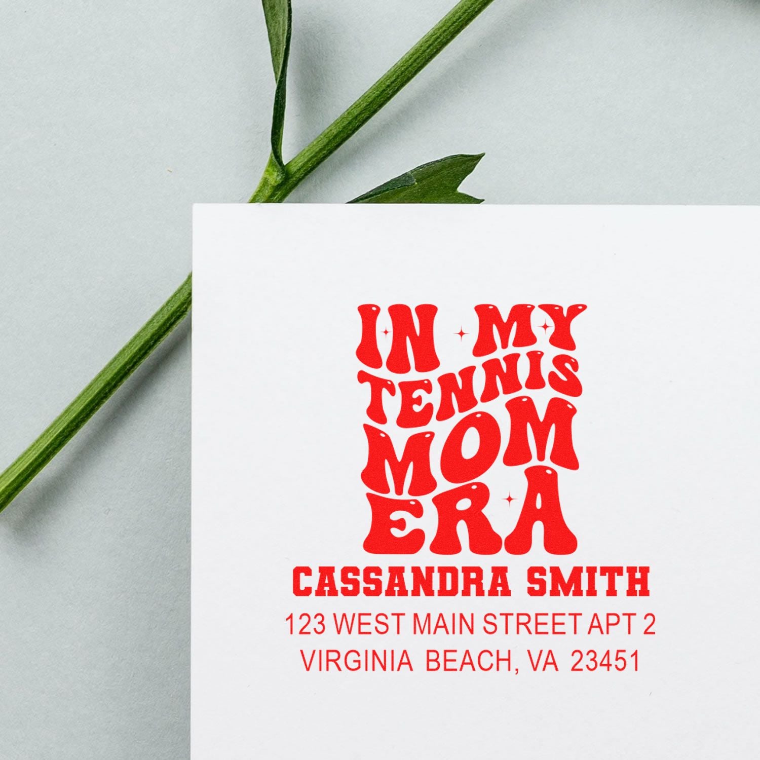 Custom In My Tennis Mom Era address rubber stamp for personalized stationery and mailings.
