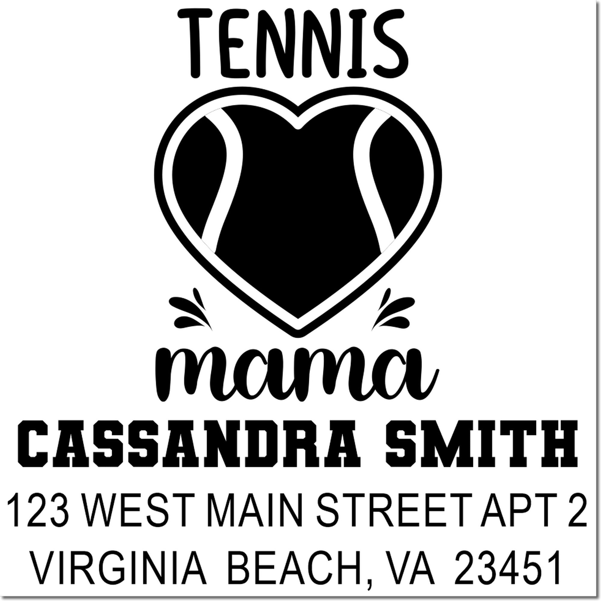 Custom tennis mom rubber stamp with heart graphic and personalized return address for Cassandra Smith, Virginia Beach, VA.