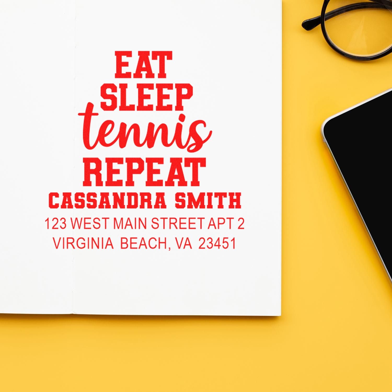 Custom tennis rubber stamp with Eat Sleep Tennis Repeat and return address for Cassandra Smith, Virginia Beach, VA.