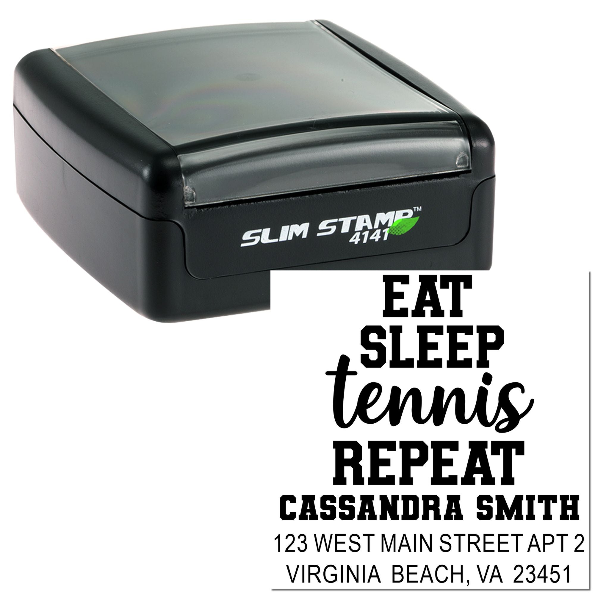 Custom self-inking rubber stamp with Eat Sleep Tennis Repeat design, name, and address for personalized mailing.