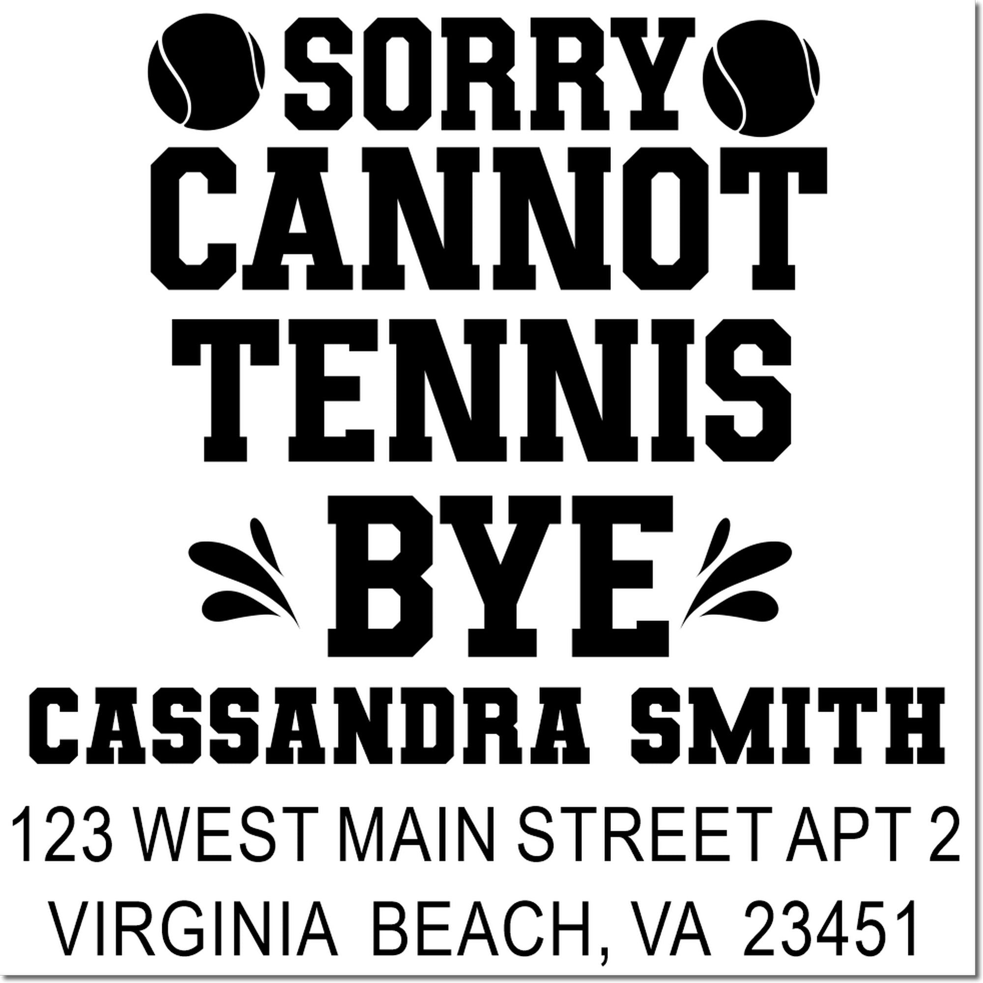 Custom tennis-themed apology return address rubber stamp for Cassandra Smith, Virginia Beach, VA 23451.