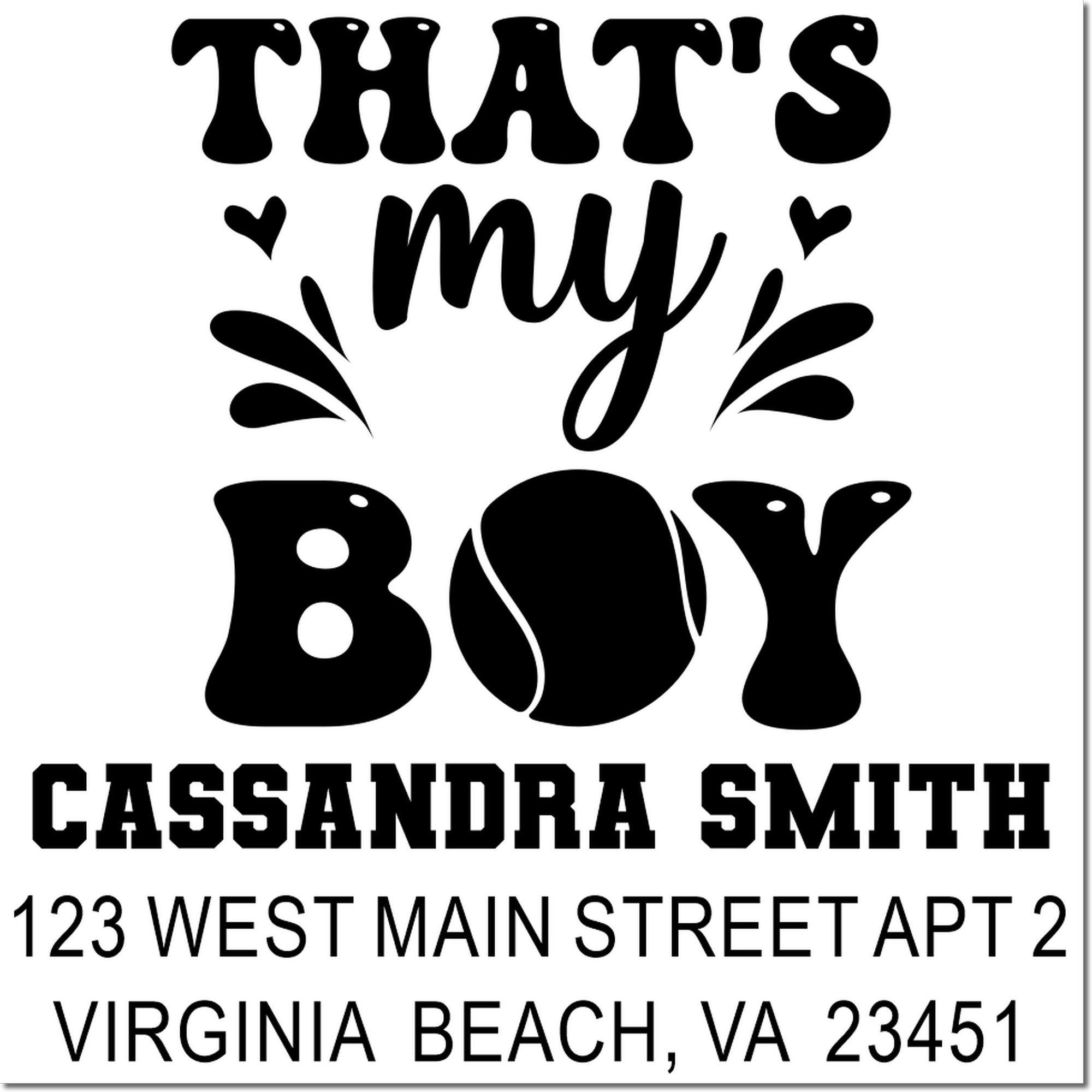 Personalized Thats My Boy rubber stamp with Cassandra Smith name and Virginia Beach, VA return address.
