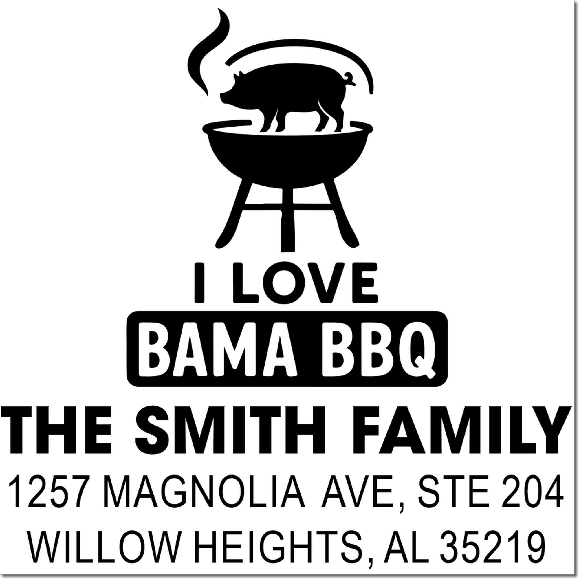 Custom rubber stamp design for Bama BBQ: pig on grill, I Love Bama BBQ, The Smith Family, and Alabama address.