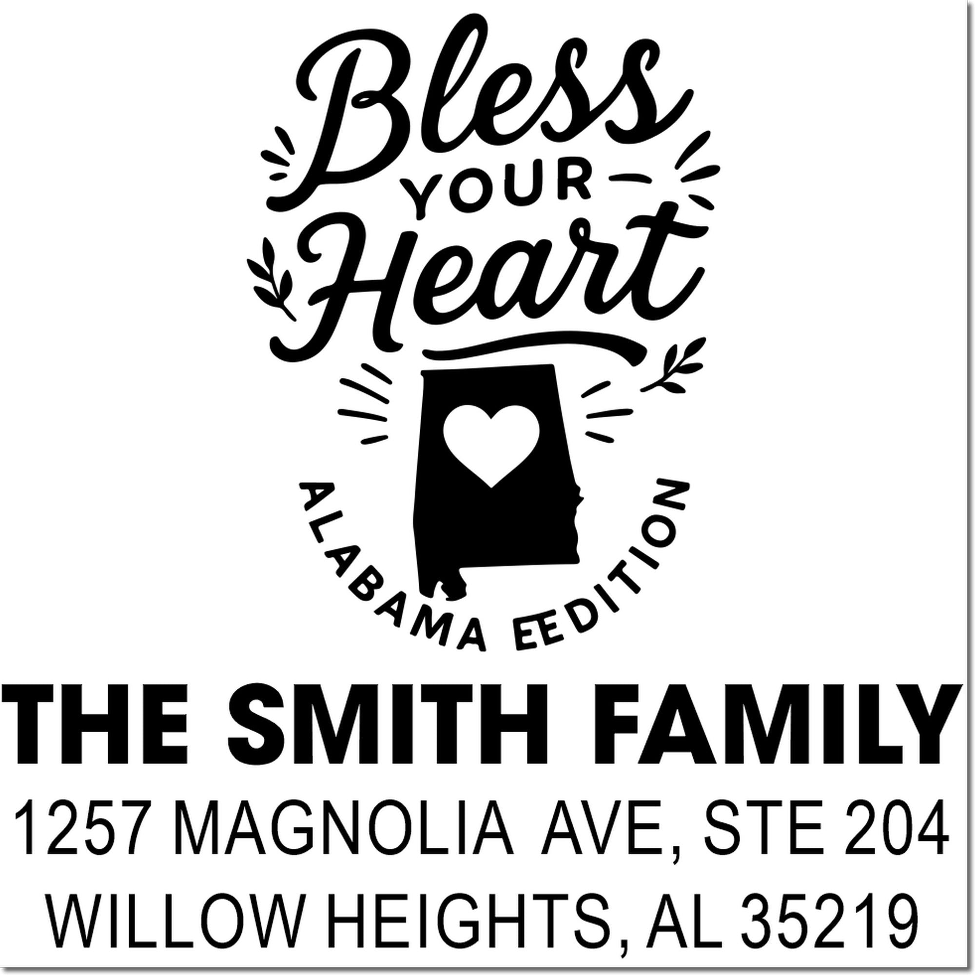Custom return address rubber stamp with Bless Your Heart Alabama design for The Smith Family, Willow Heights, AL 35219.