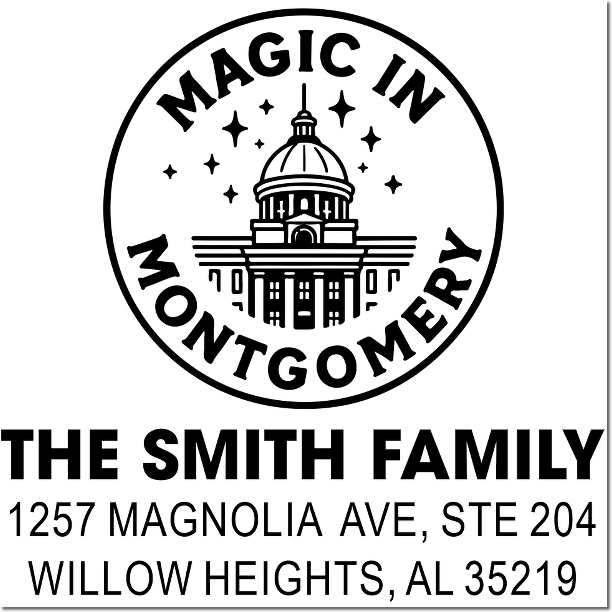 Custom address rubber stamp for The Smith Family, Magic in Montgomery logo, 1257 Magnolia Ave Ste 204, Willow Heights, AL 35219