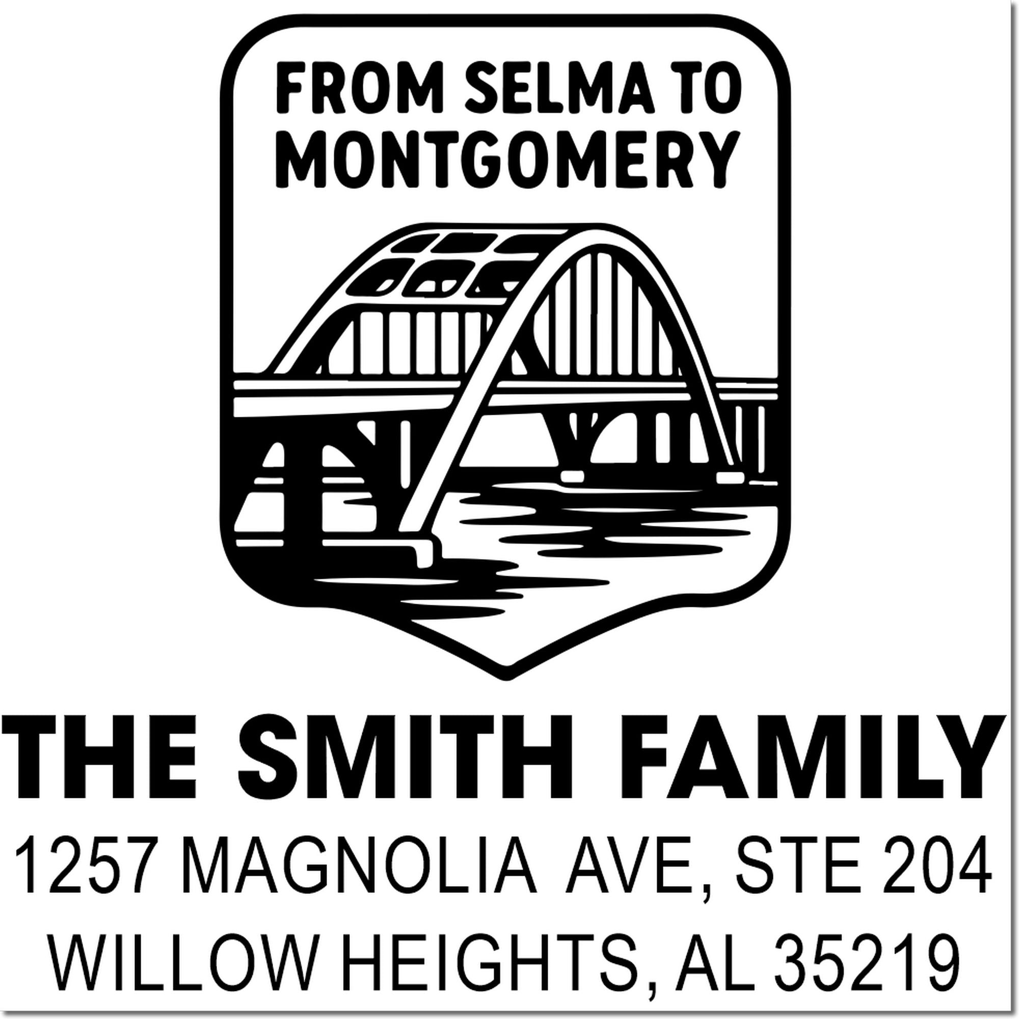 Custom rubber address stamp for The Smith Family, with Selma to Montgomery bridge design and Willow Heights, AL address.