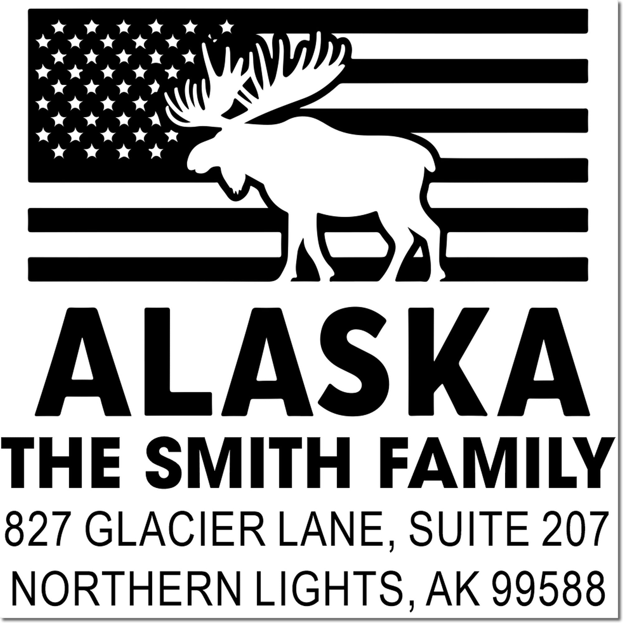 Custom Alaska address rubber stamp with moose and flag design for The Smith Family, 827 Glacier Lane Suite 207, Northern Lights, AK 99588.