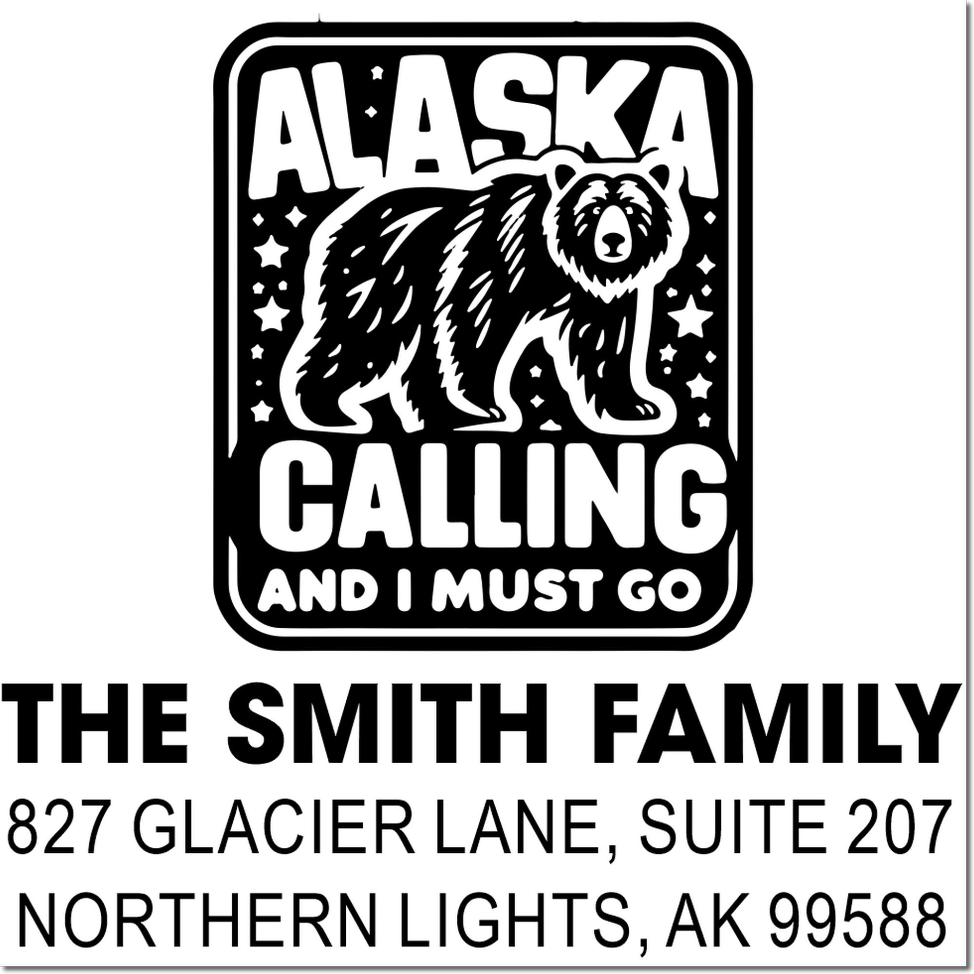 Custom Alaska Calling return address rubber stamp with bear graphic and The Smith Family address in Northern Lights, AK.