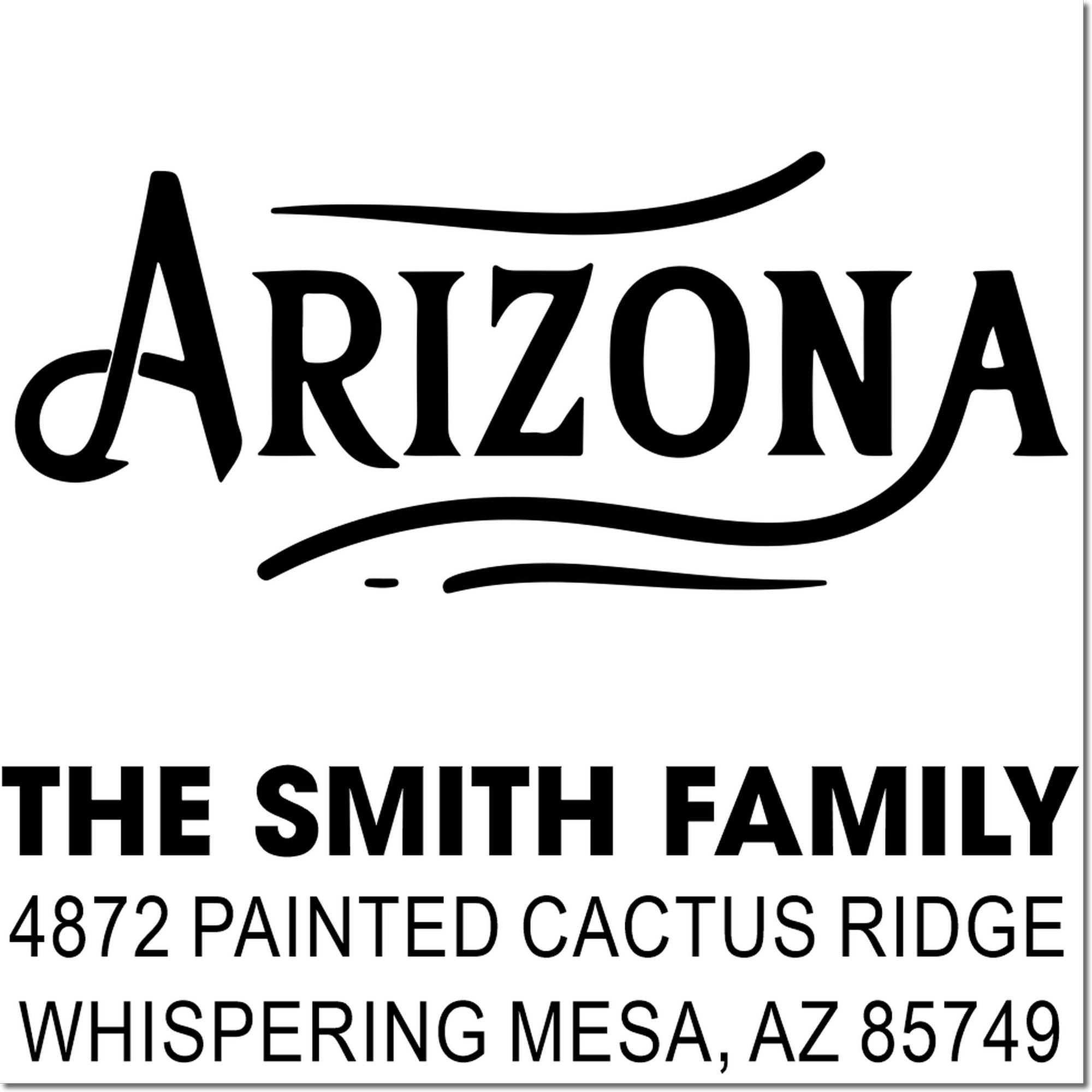 Custom Arizona family address rubber stamp for The Smith Family, 4872 Painted Cactus Ridge, Whispering Mesa, AZ 85749