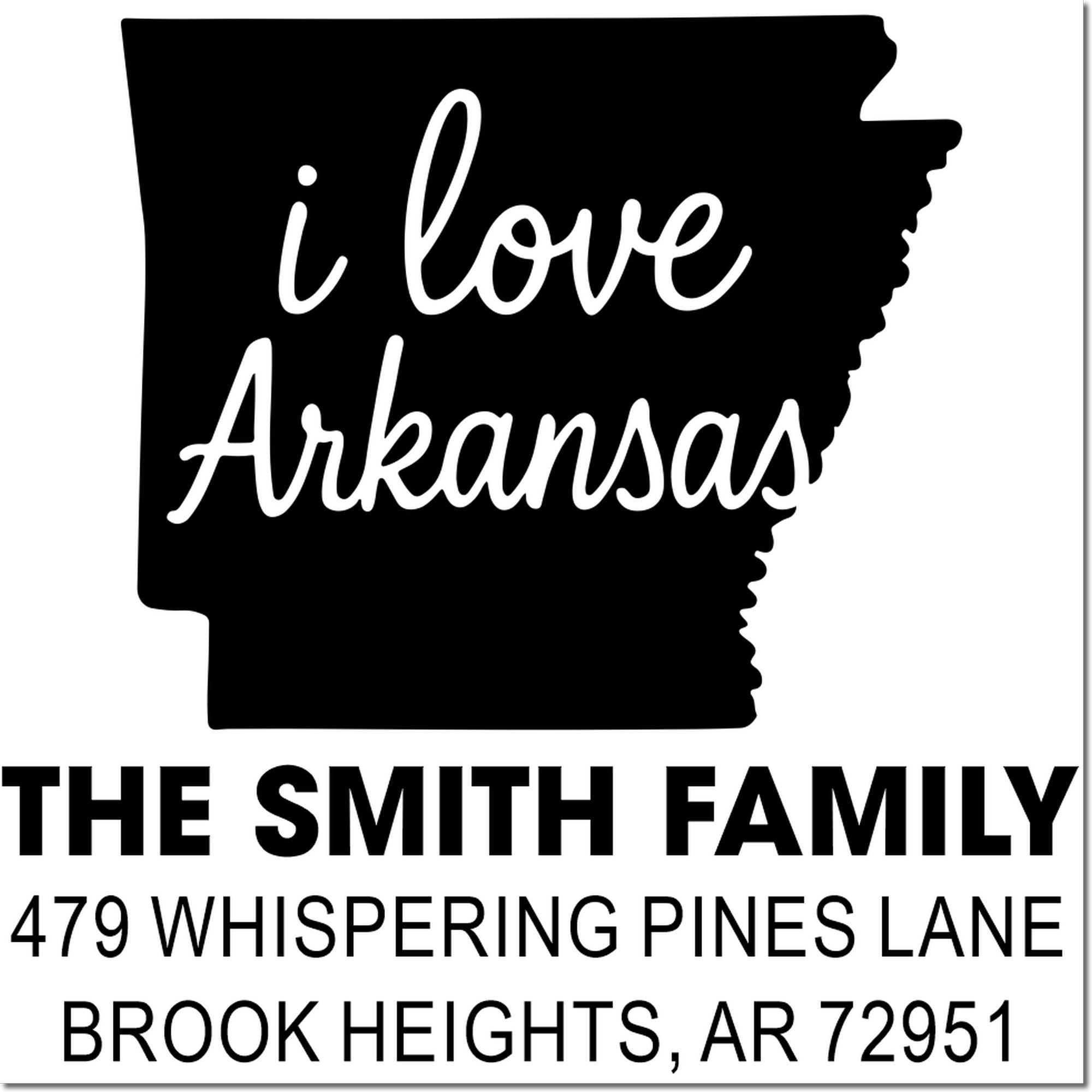 Custom Arkansas rubber stamp with I love Arkansas, Smith family name, and return address in Brook Heights, AR 72951.