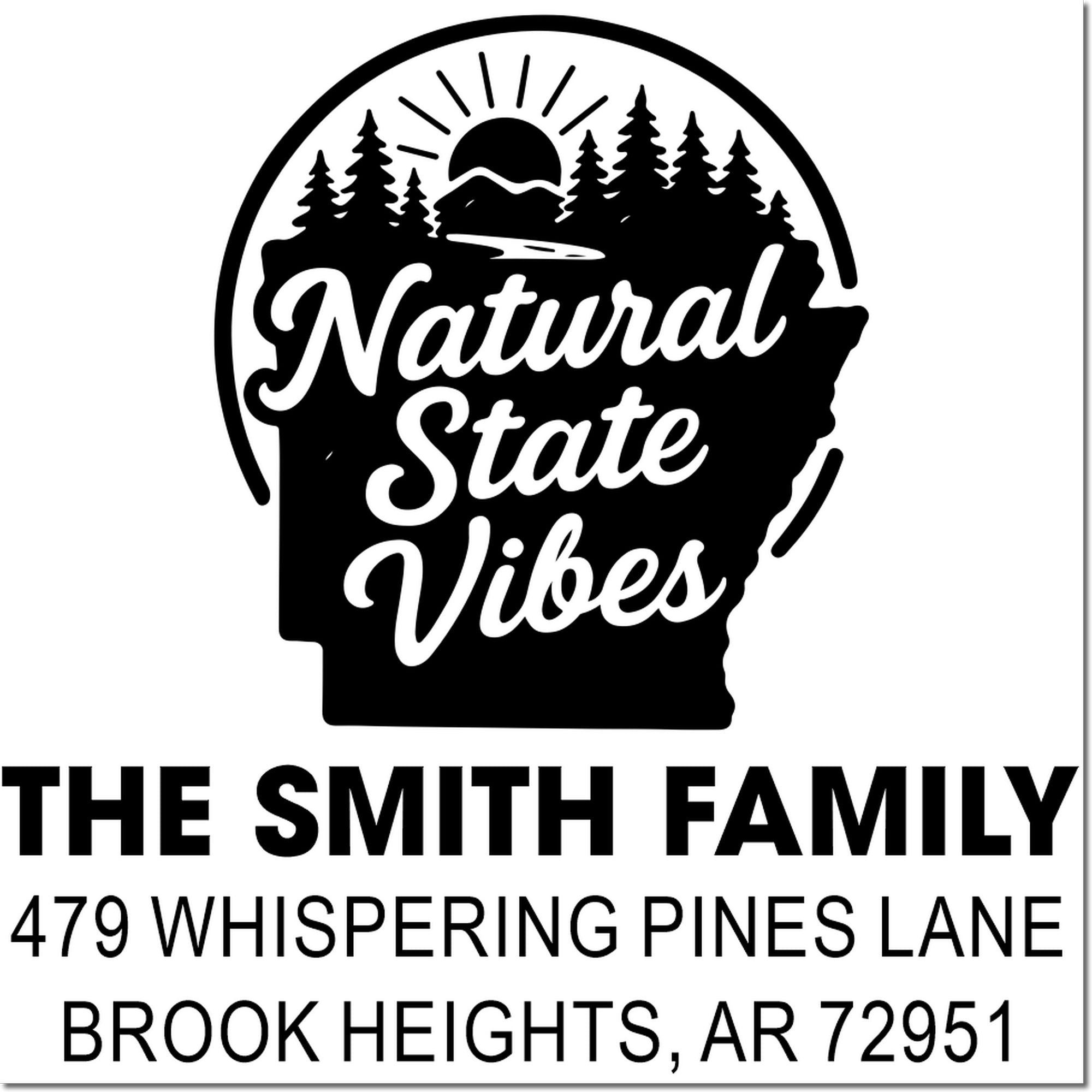 Custom Arkansas rubber stamp with Natural State Vibes design, The Smith Family, and Brook Heights, AR return address.