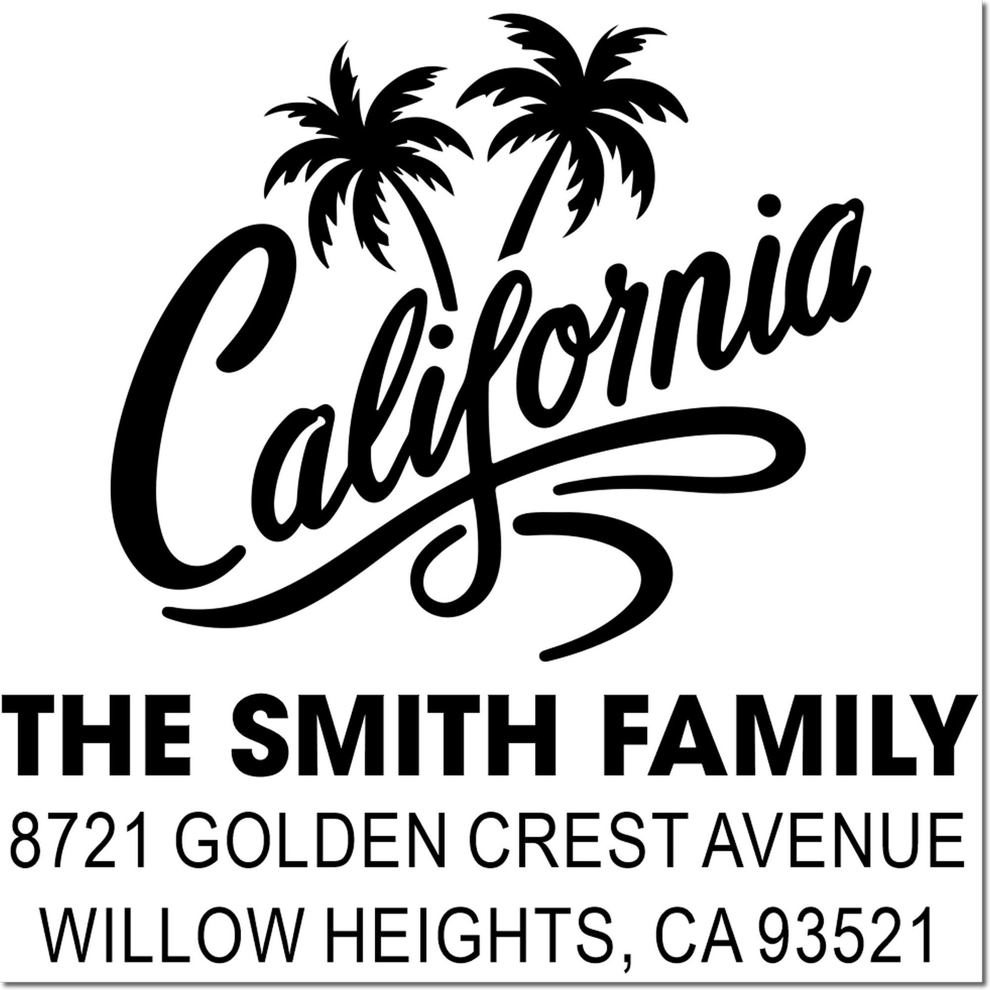 Custom California palm tree return address rubber stamp for The Smith Family, 8721 Golden Crest Avenue, Willow Heights, CA 93521