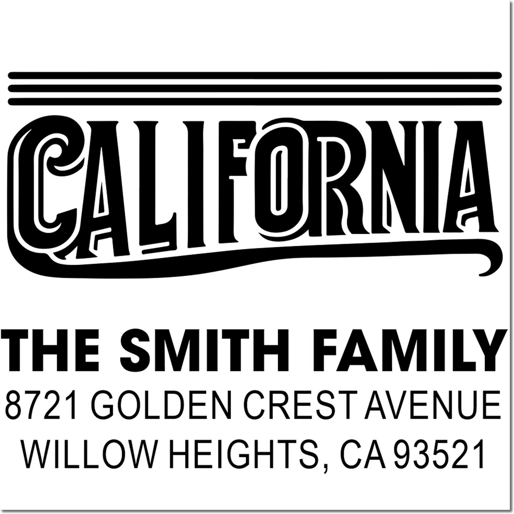 Custom California return address rubber stamp for The Smith Family, 8721 Golden Crest Avenue, Willow Heights, CA 93521
