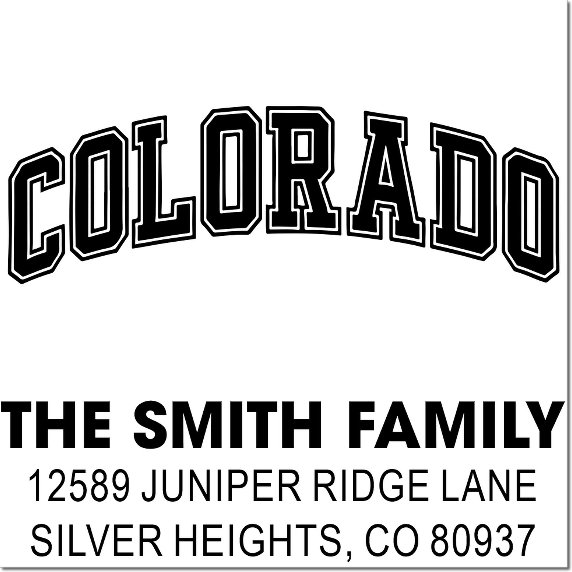 Colorado custom return address rubber stamp for The Smith Family, 12589 Juniper Ridge Lane, Silver Heights, CO 80937