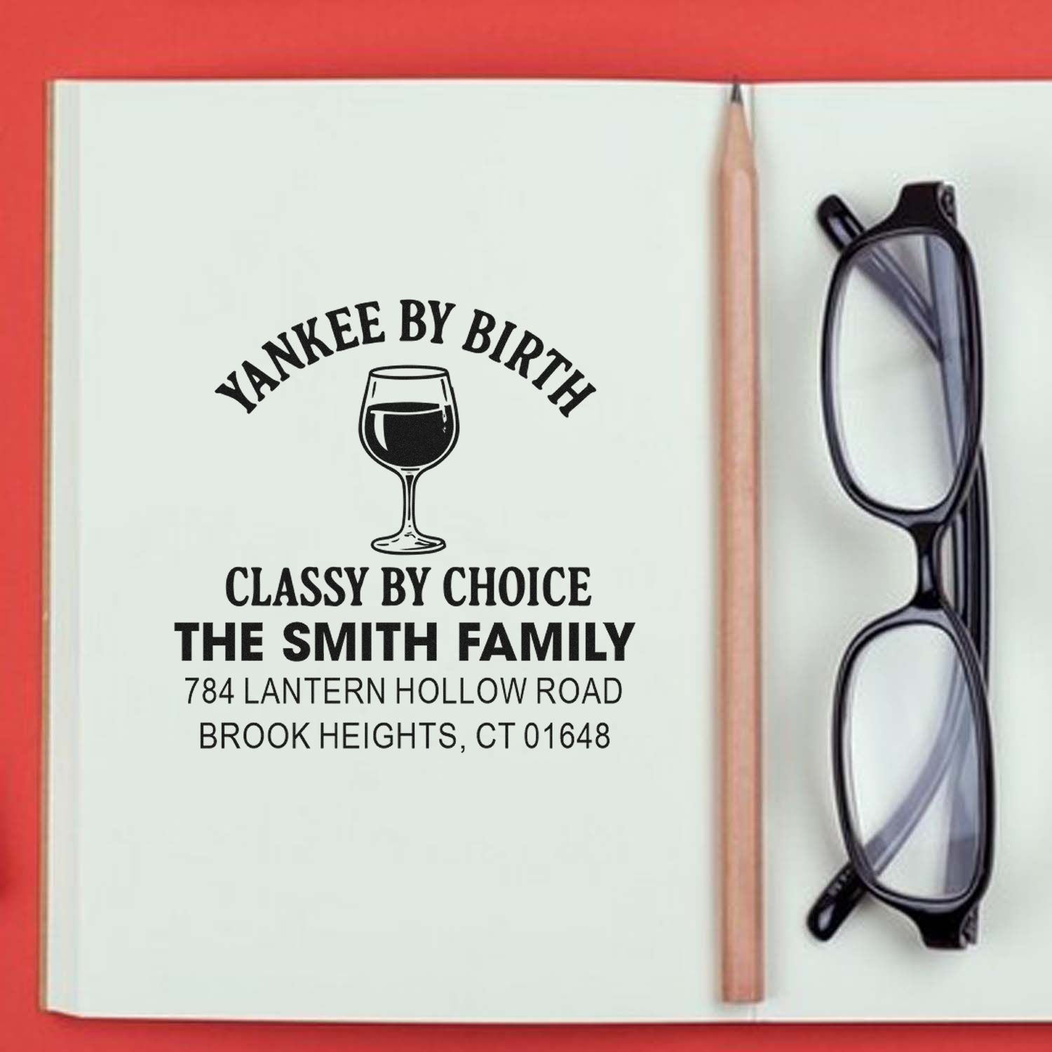 Custom rubber stamp with Yankee by Birth, Classy by Choice and The Smith Family return address.