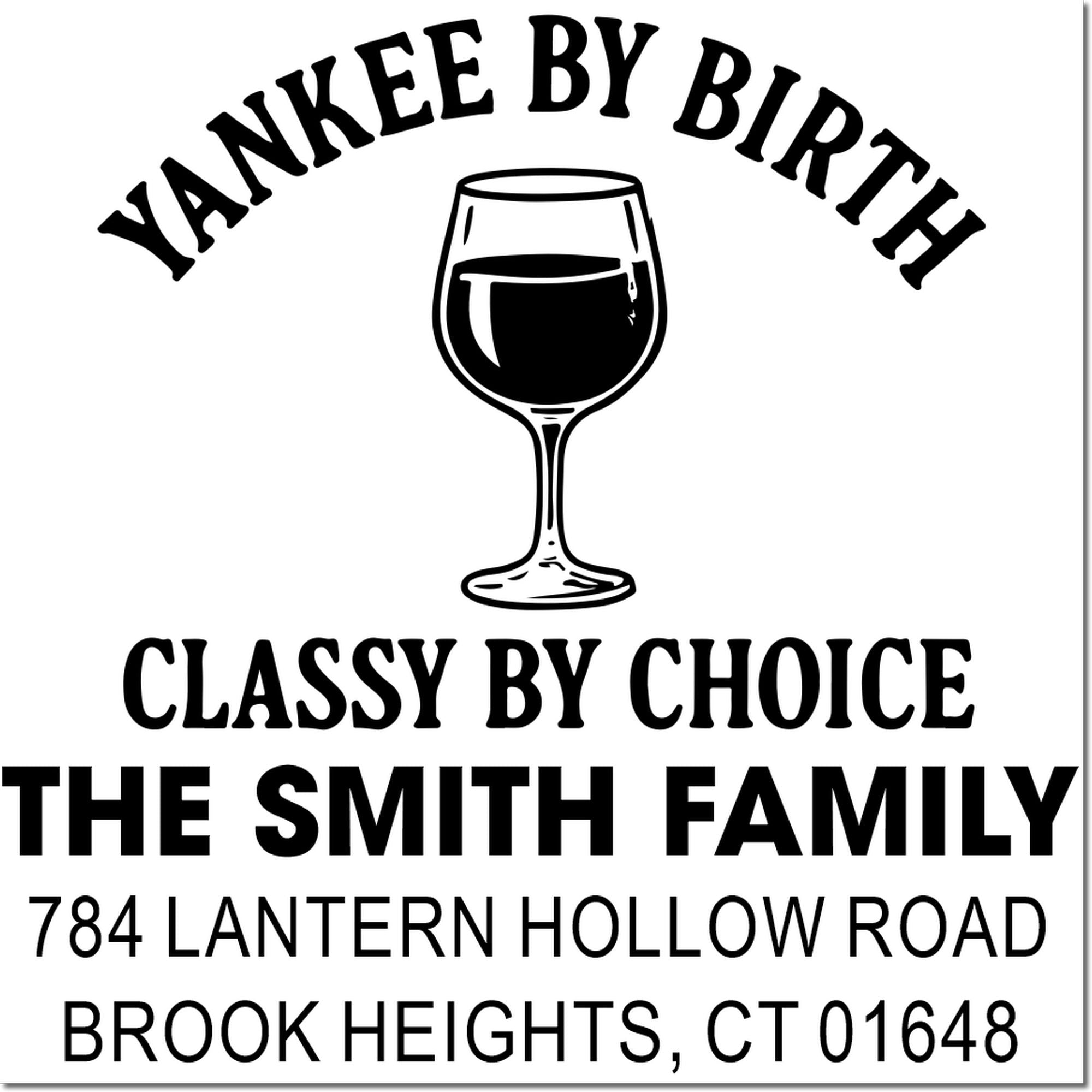 Personalized return address rubber stamp for The Smith Family, with wine glass design and Classy by Choice slogan.