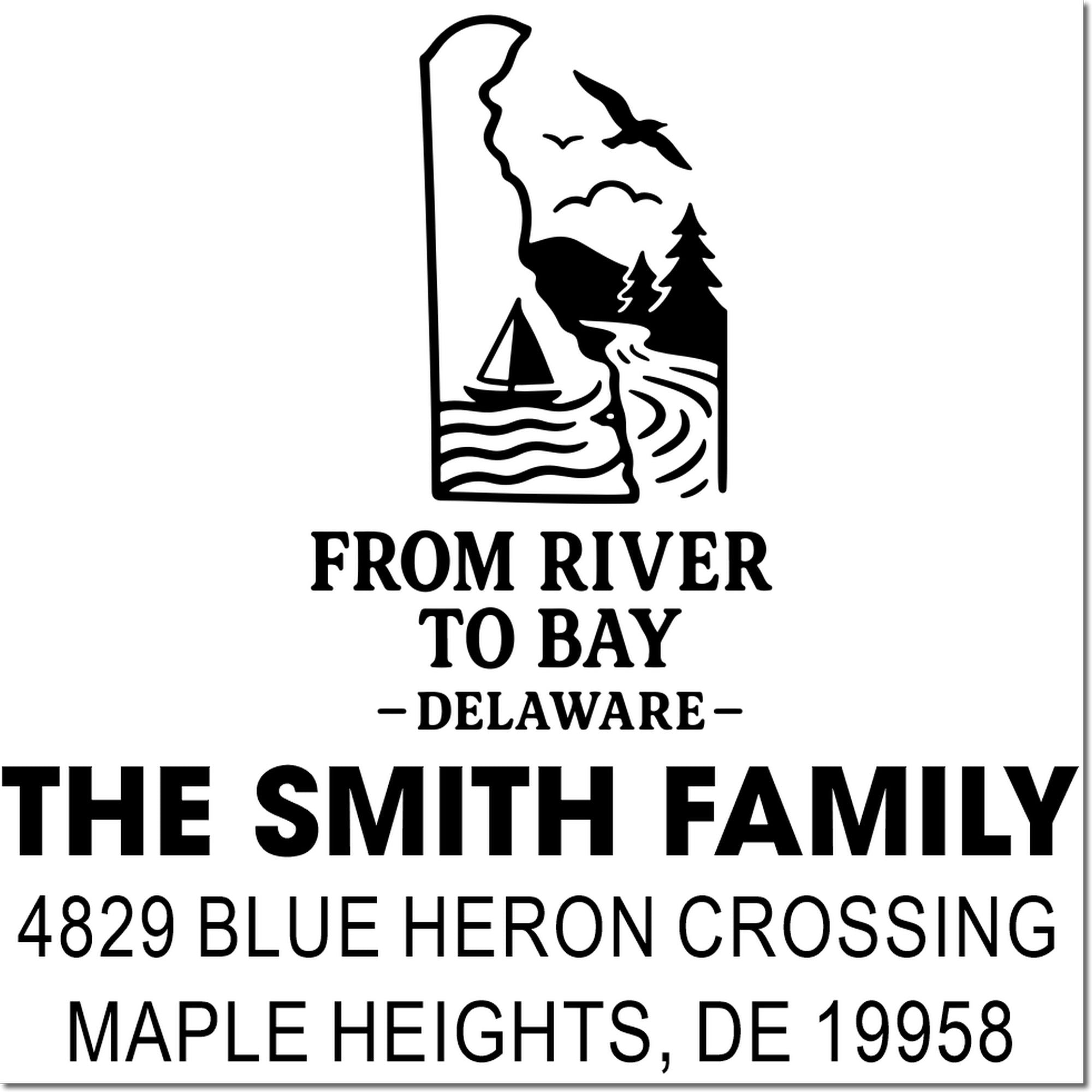 Custom Delaware address rubber stamp for The Smith Family, From River to Bay, 4829 Blue Heron Crossing, Maple Heights, DE 19958.