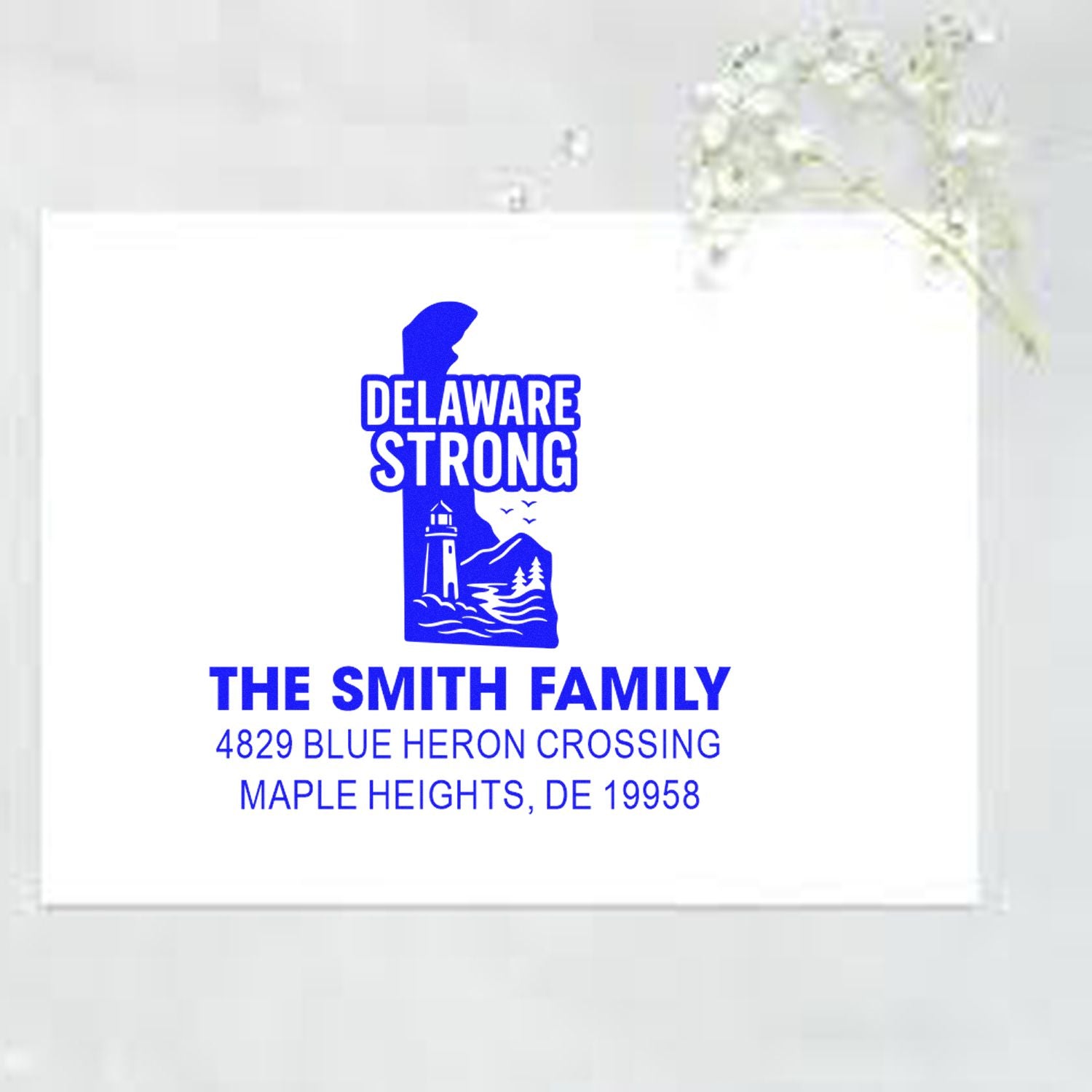Custom Delaware Strong rubber stamp with The Smith Family name and address, Maple Heights, DE 19958.