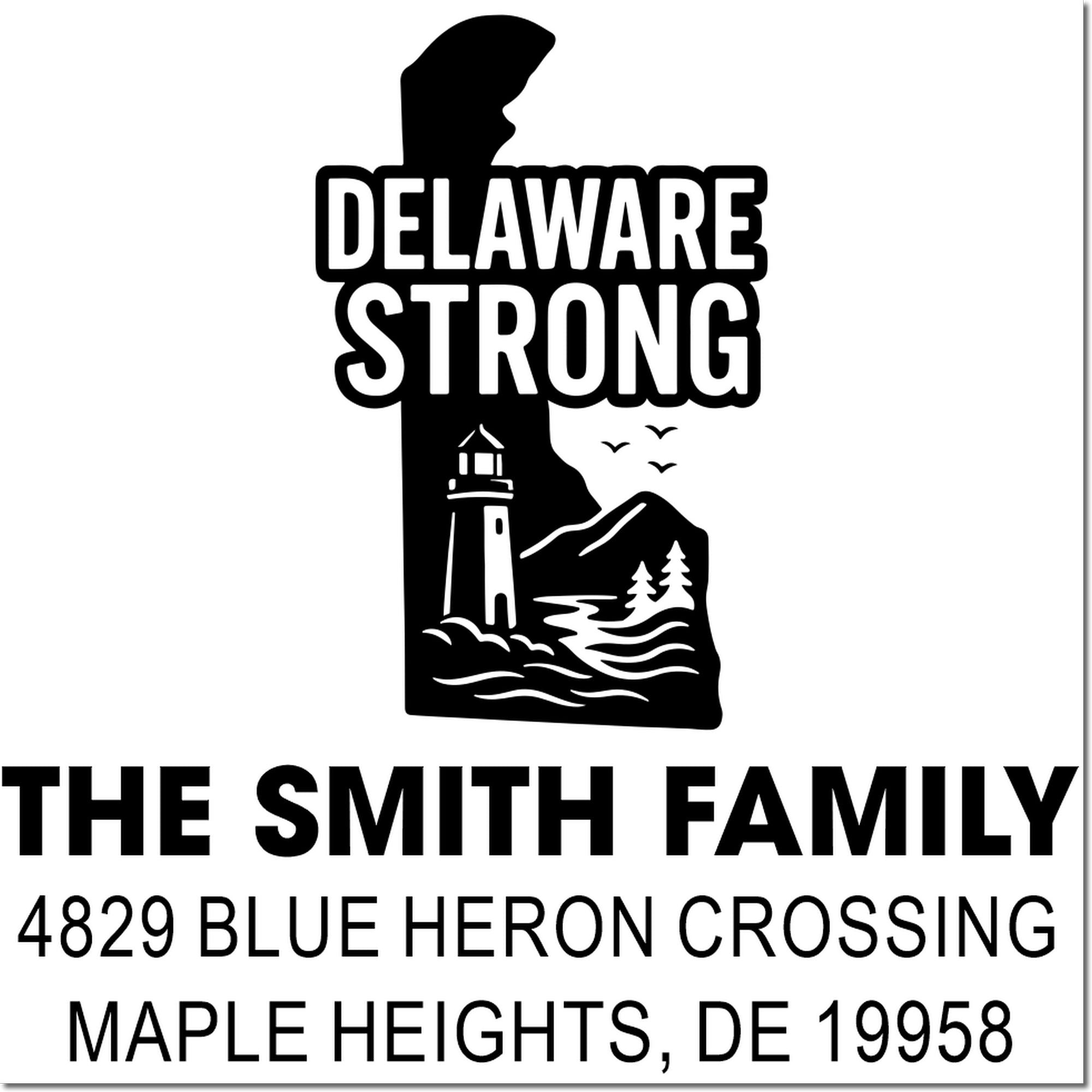 Delaware Strong custom address rubber stamp with lighthouse, Smith family name, and Maple Heights, DE 19958
