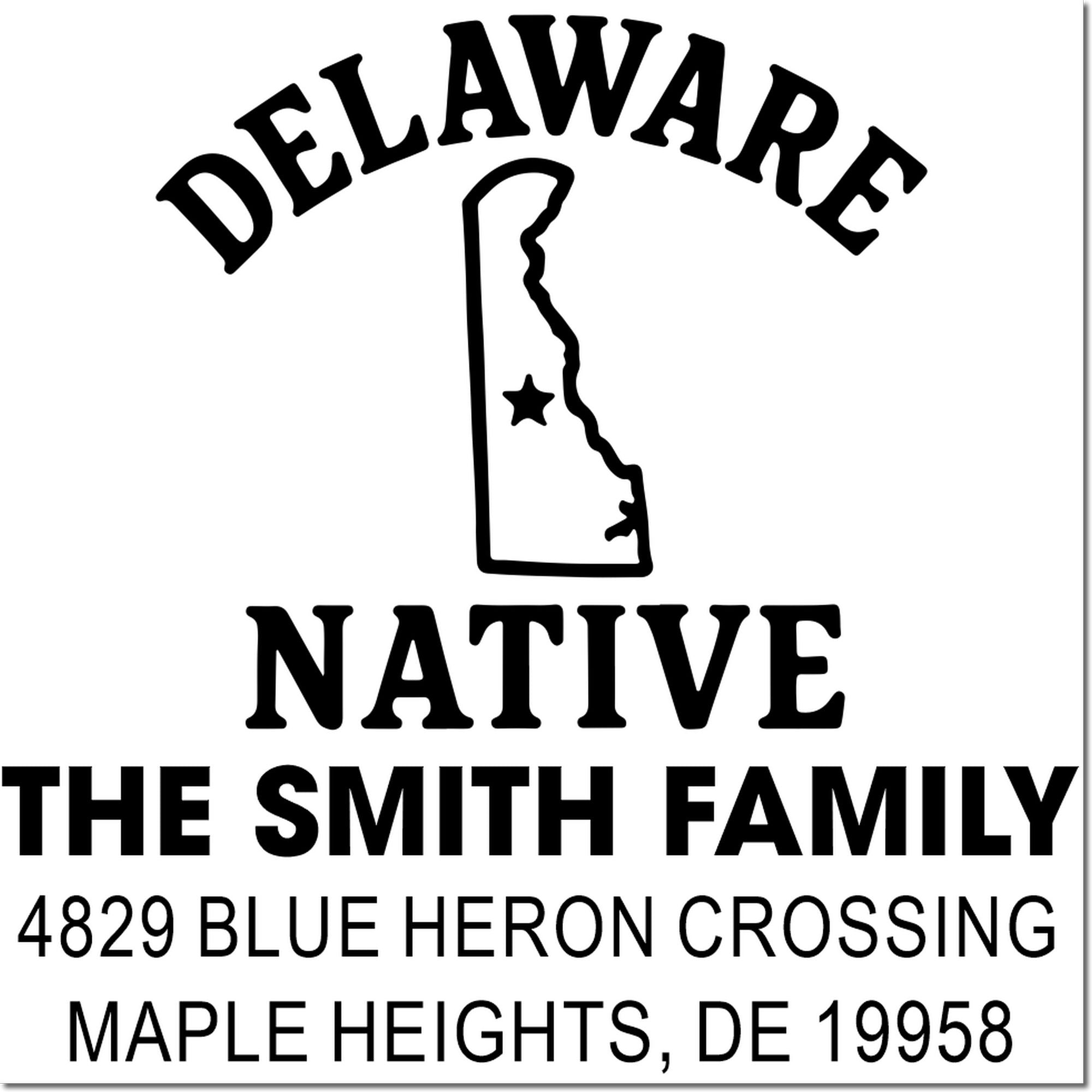 Delaware Native custom address rubber stamp with state outline, family name, and mailing address.