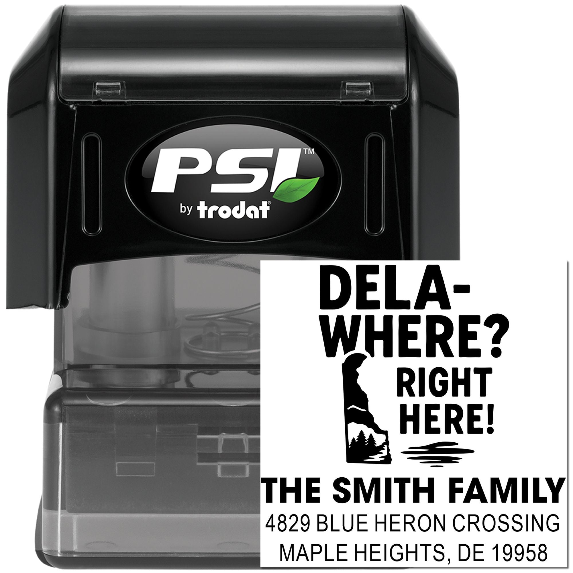 PSI by Trodat self-inking custom address rubber stamp with Dela-Where? Right Here! family design for The Smith Family.