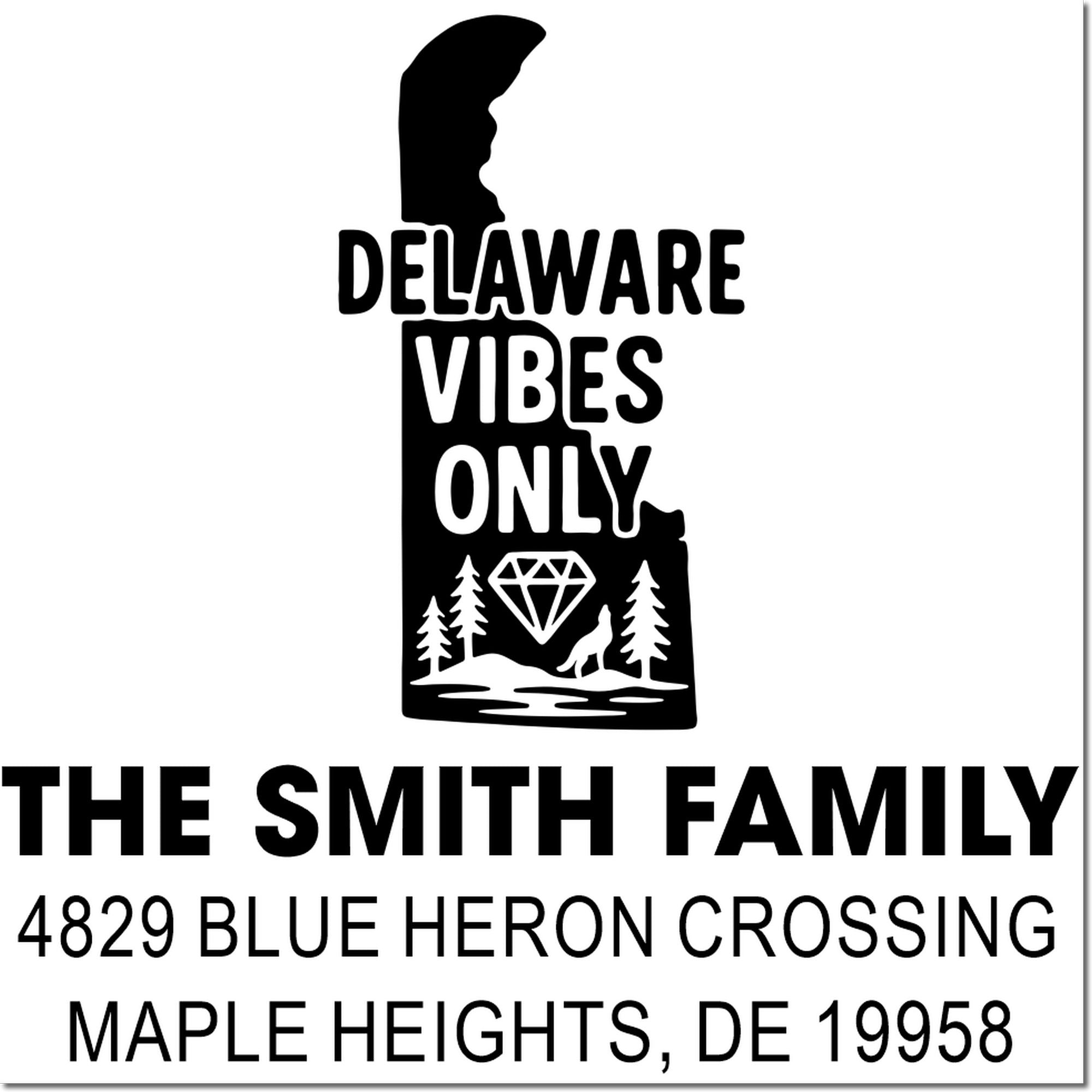Custom Delaware return address rubber stamp with state silhouette, Delaware Vibes Only, and Smith family Maple Heights address.