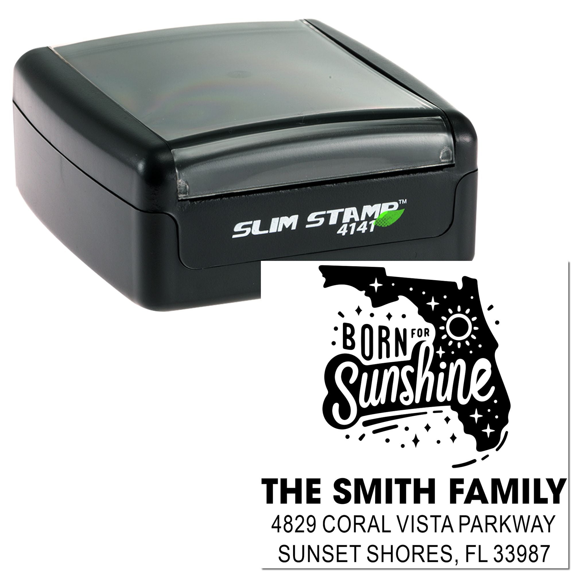 Custom self-inking rubber stamp with Florida outline, Born for Sunshine design, and The Smith Family address imprint.