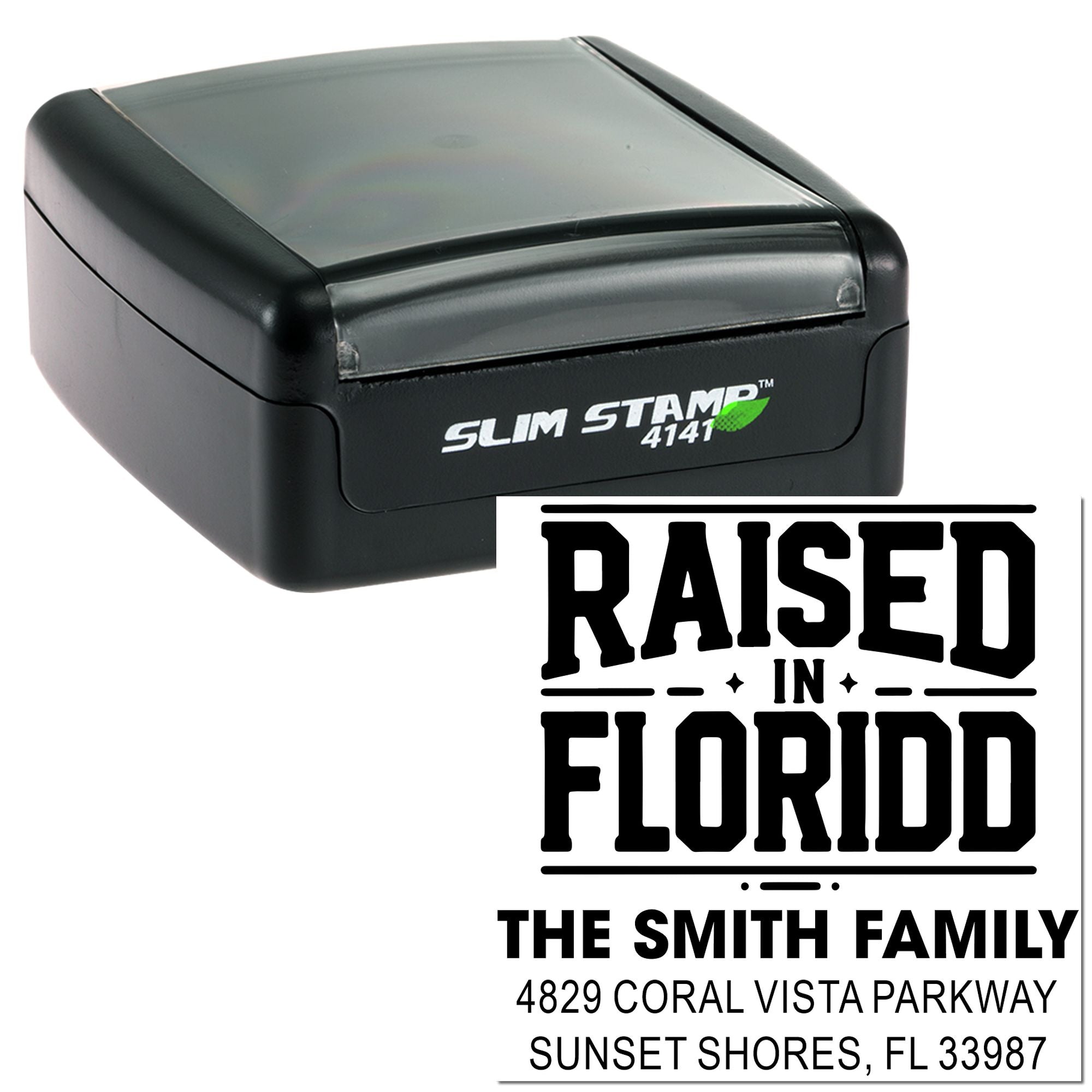 Custom self-inking rubber stamp with Raised in Florida design and Smith family address imprint.