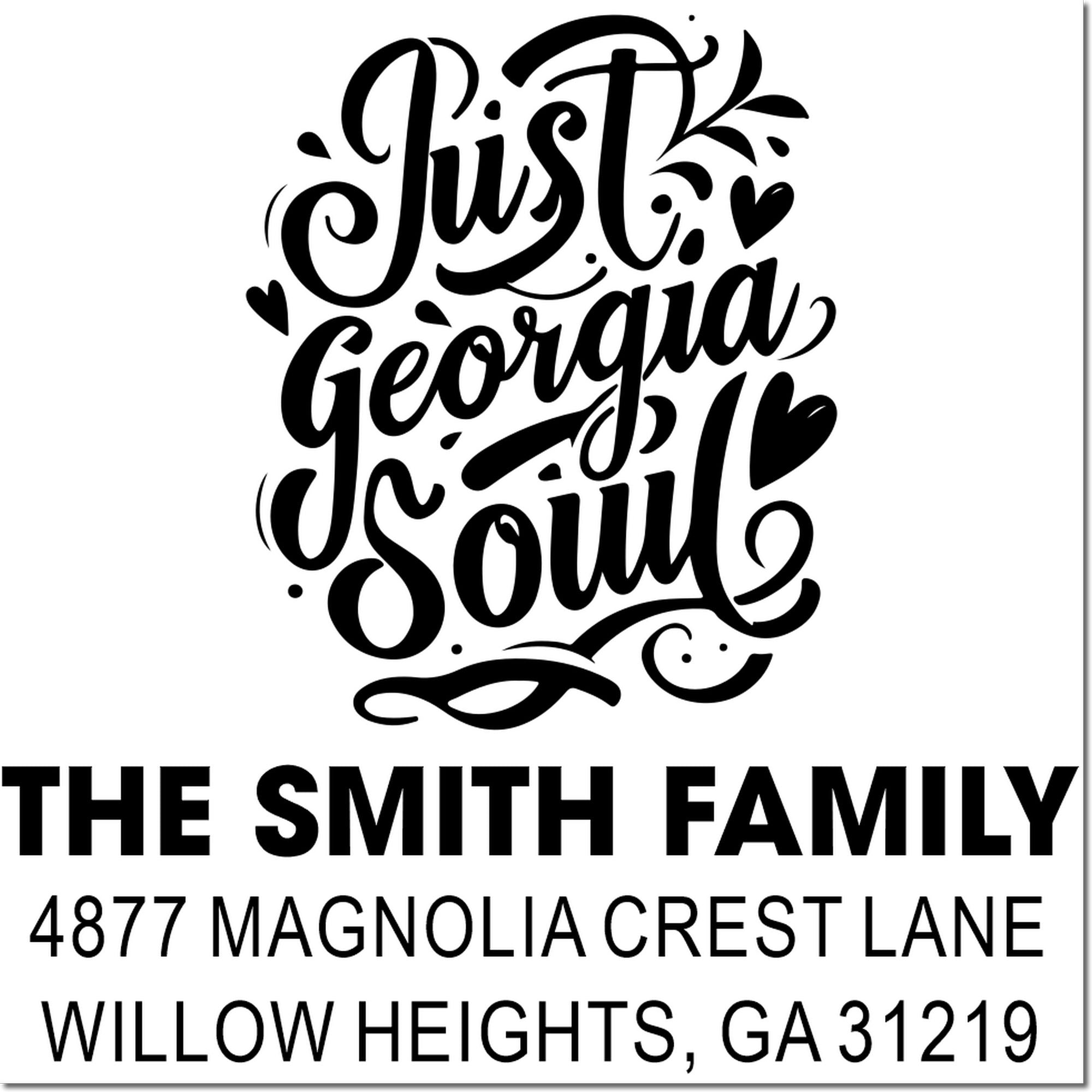 Custom address rubber stamp with Just Georgia Soul design and The Smith Family return address, Willow Heights, GA 31219.