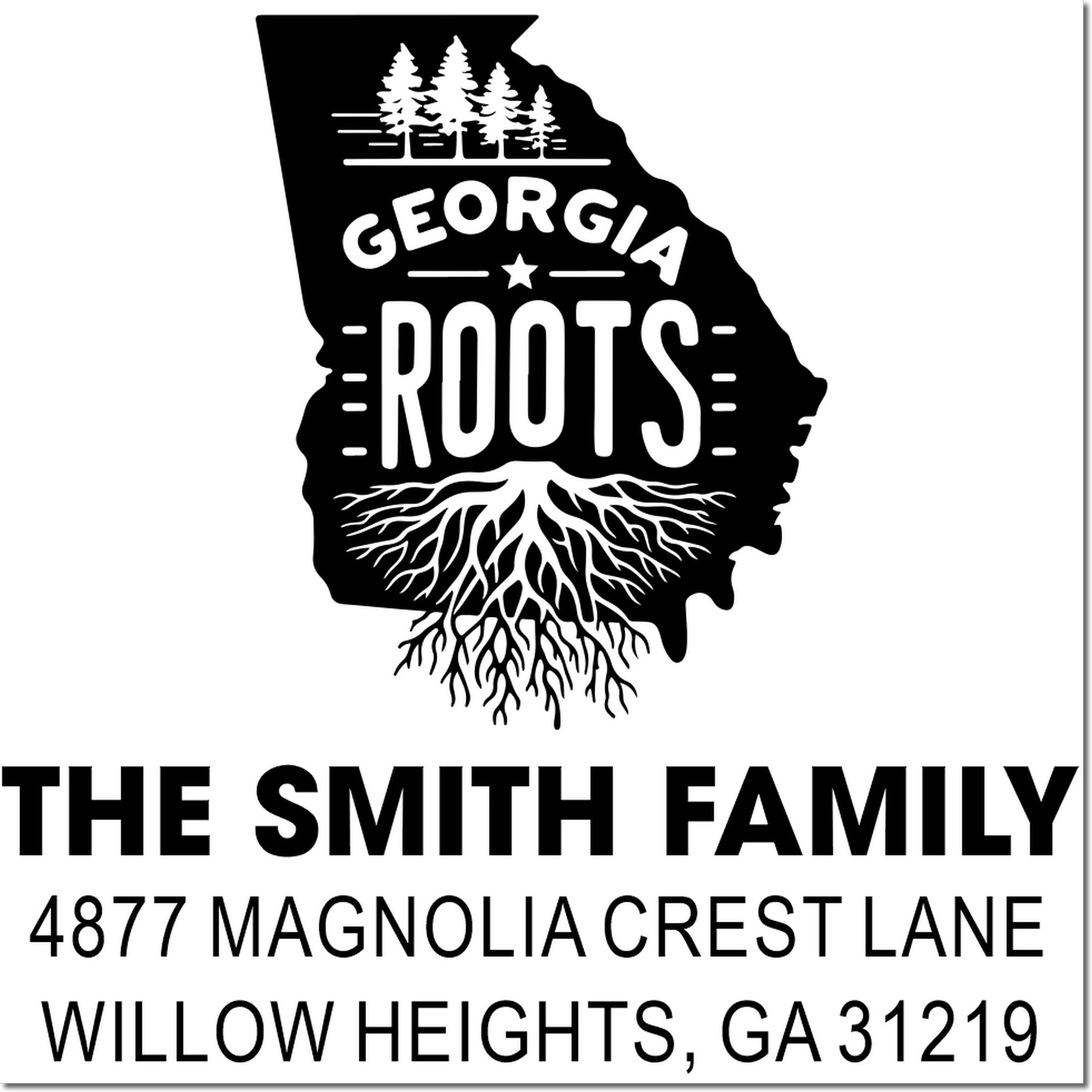 Custom Georgia Roots return address rubber stamp for The Smith Family, featuring state silhouette, trees, roots, and Willow Heights, GA.