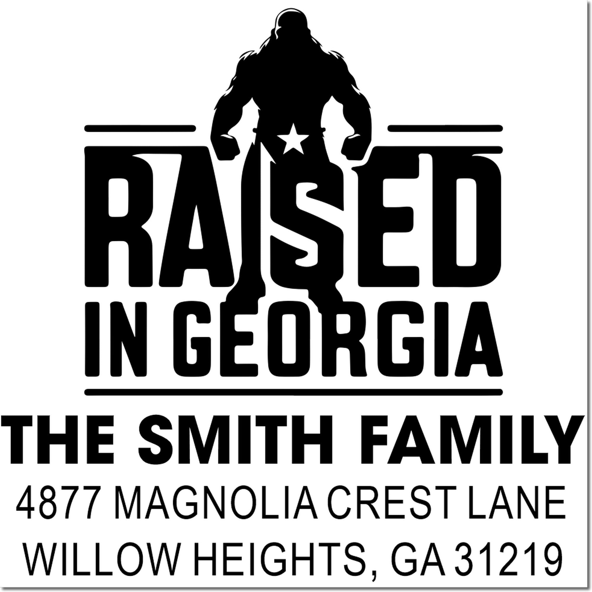 Custom Raised in Georgia family address rubber stamp with The Smith Family name and Willow Heights, GA return address.
