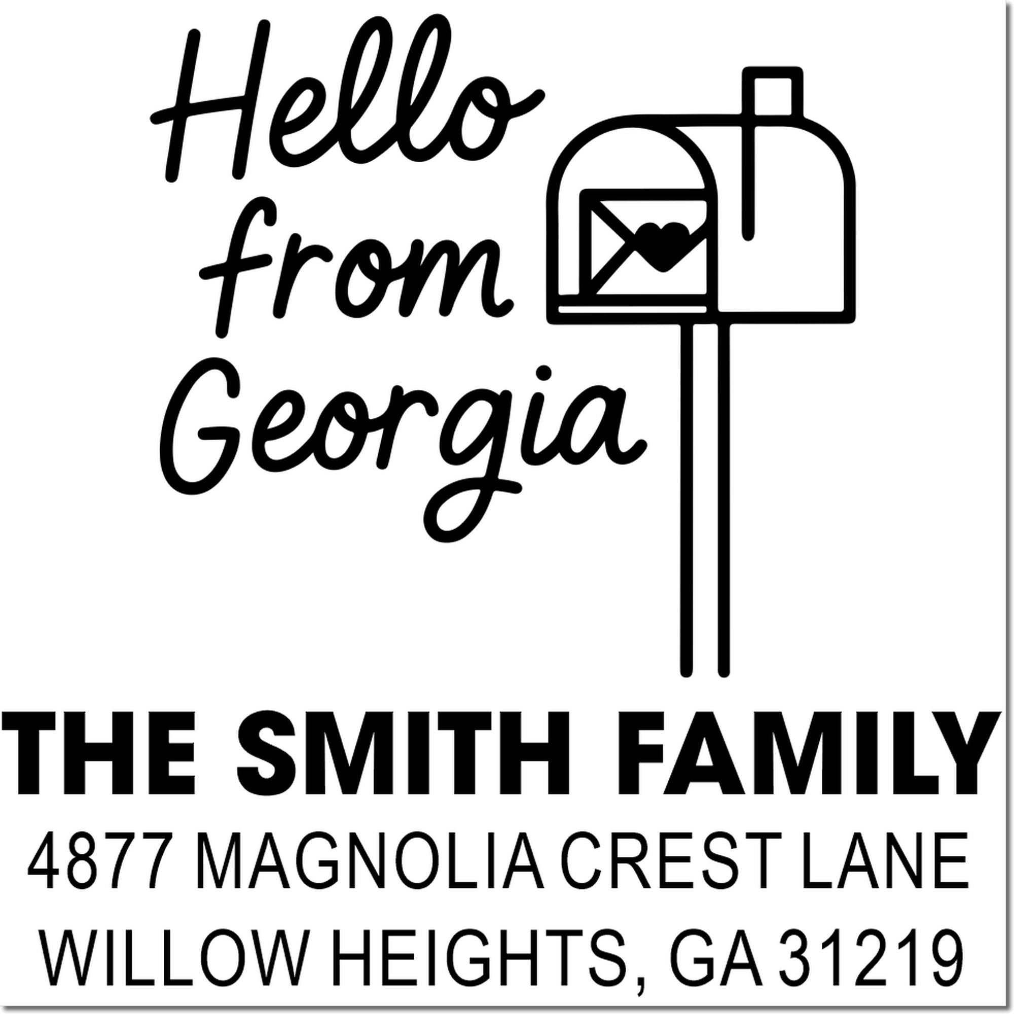 Personalized return address rubber stamp for The Smith Family, featuring Hello from Georgia and Willow Heights, GA 31219.