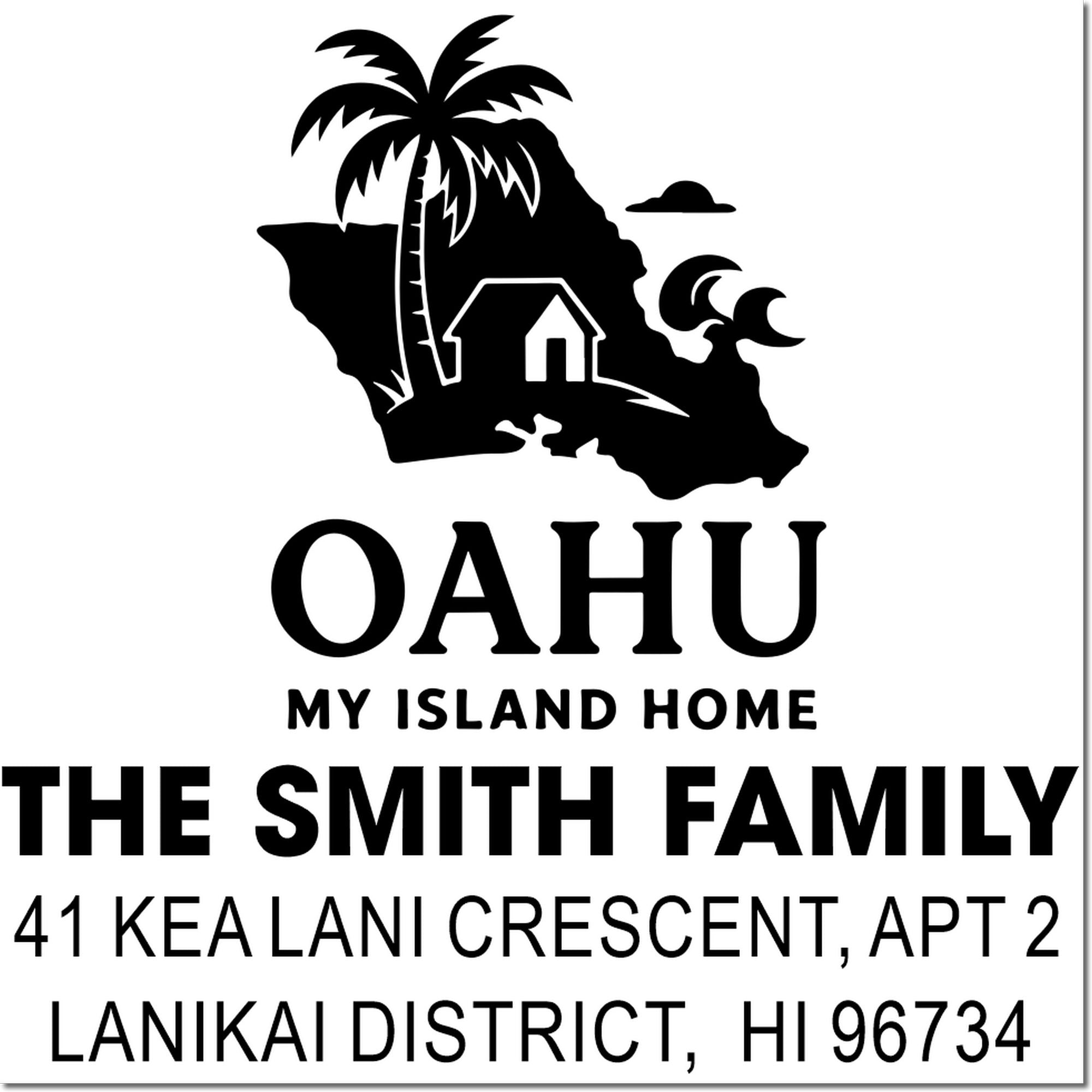 Custom Oahu return address rubber stamp for The Smith Family, 41 Kea Lani Crescent Apt 2, Lanikai District, HI 96734.