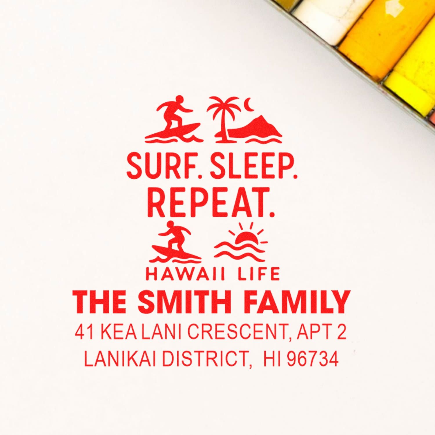 Personalized Hawaii life rubber stamp with surf, sleep, repeat slogan and The Smith Family Lanikai, HI address