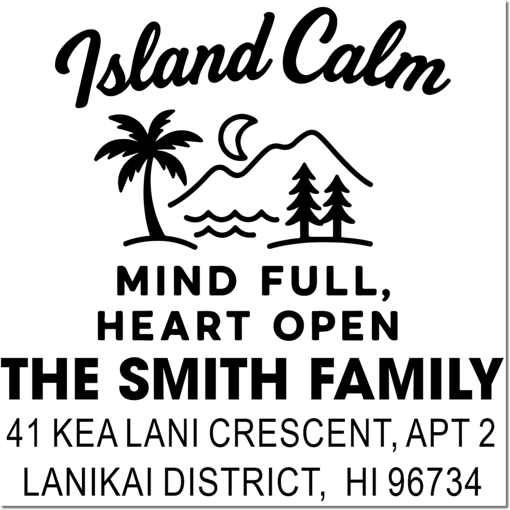 Custom rubber address stamp with Island Calm tropical design for The Smith Family, Lanikai District, HI 96734.