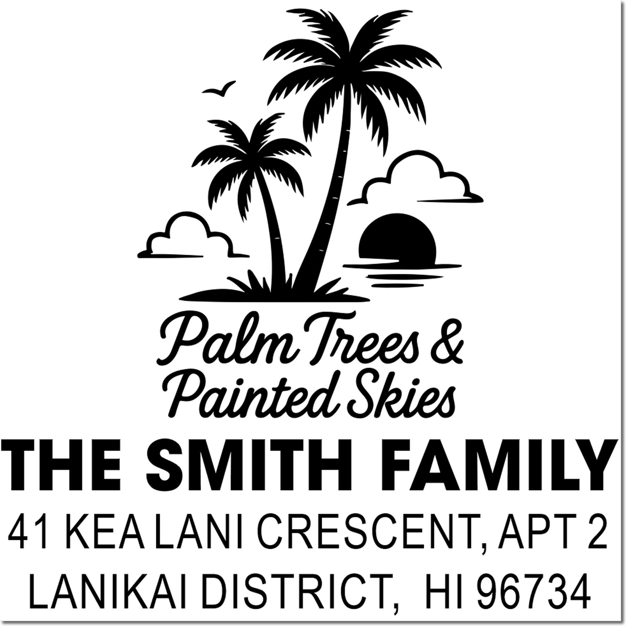 Custom rubber address stamp with palm tree logo for The Smith Family, featuring 41 Kea Lani Crescent, Lanikai District, HI 96734.
