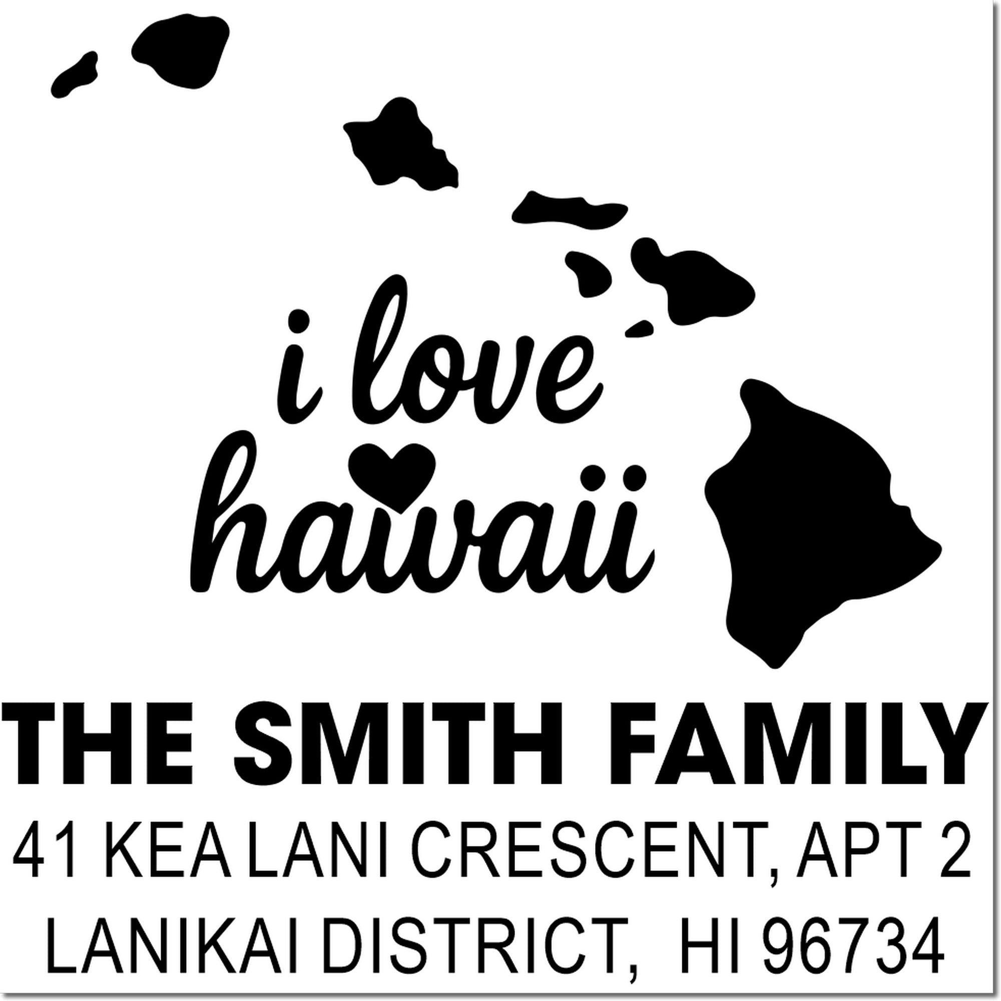 Custom Hawaii return address rubber stamp with I love Hawaii design, island silhouette, Smith family name, and mailing address.