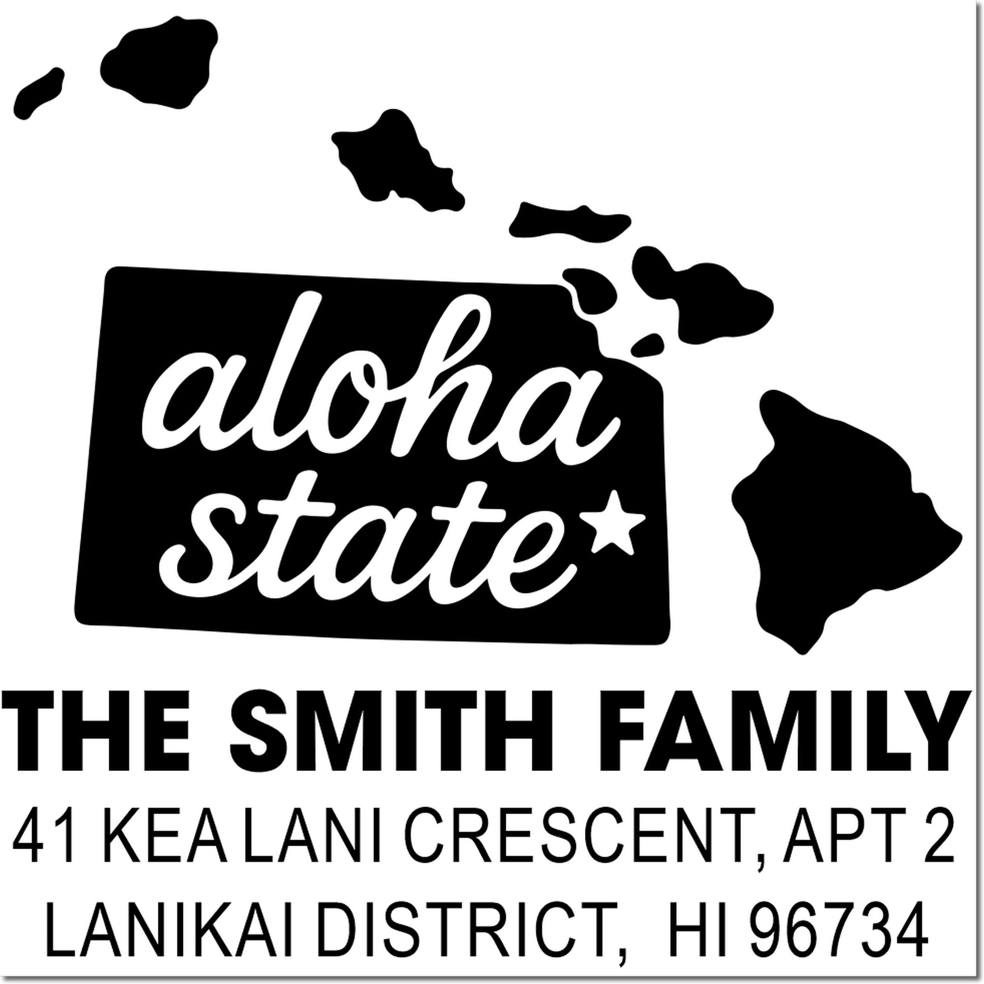 Custom Hawaii return address rubber stamp with Aloha State design for The Smith Family, Lanikai District, HI 96734.