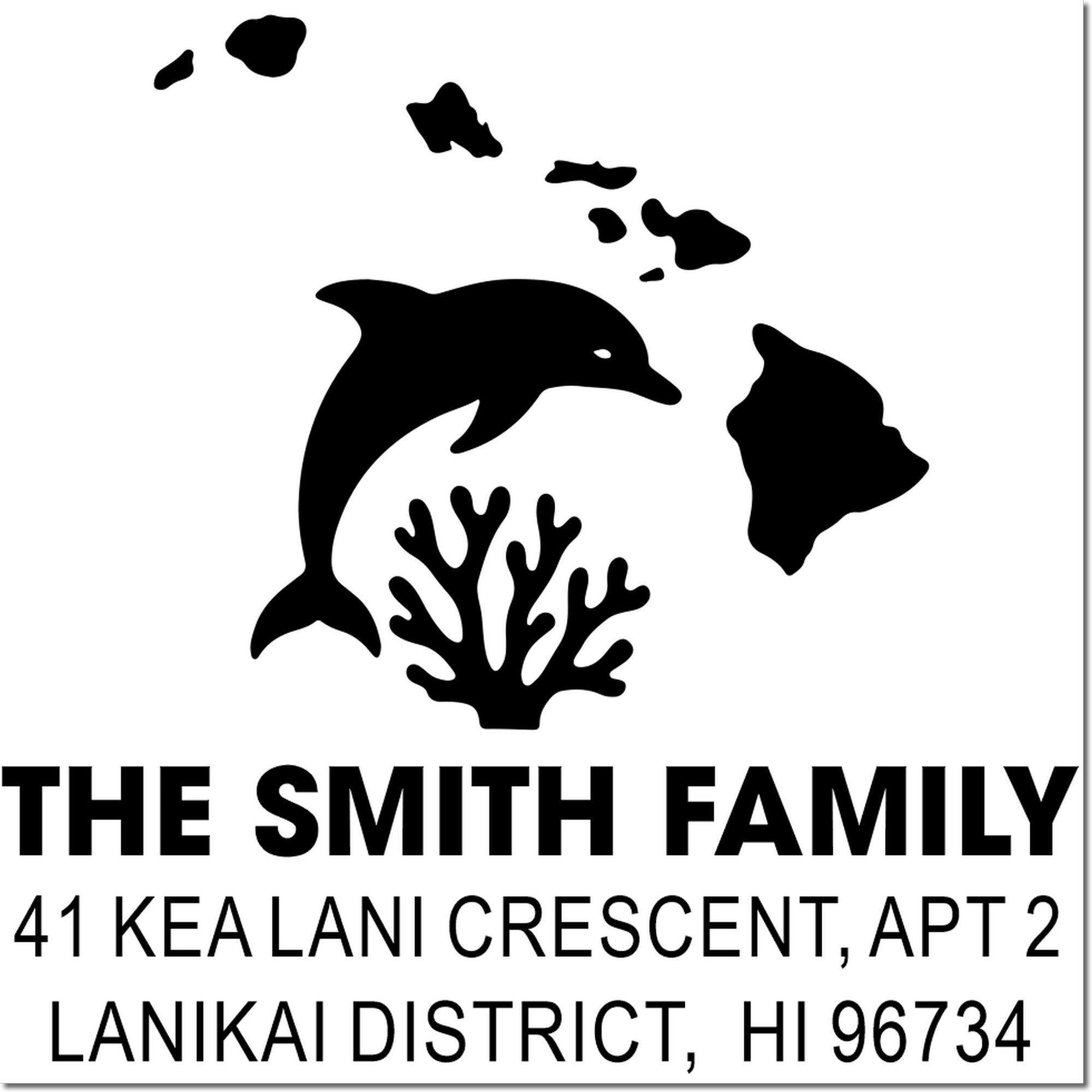 Personalized address rubber stamp with dolphin and Hawaii motif for The Smith Family, 41 Kea Lani Crescent, Lanikai District, HI 96734.