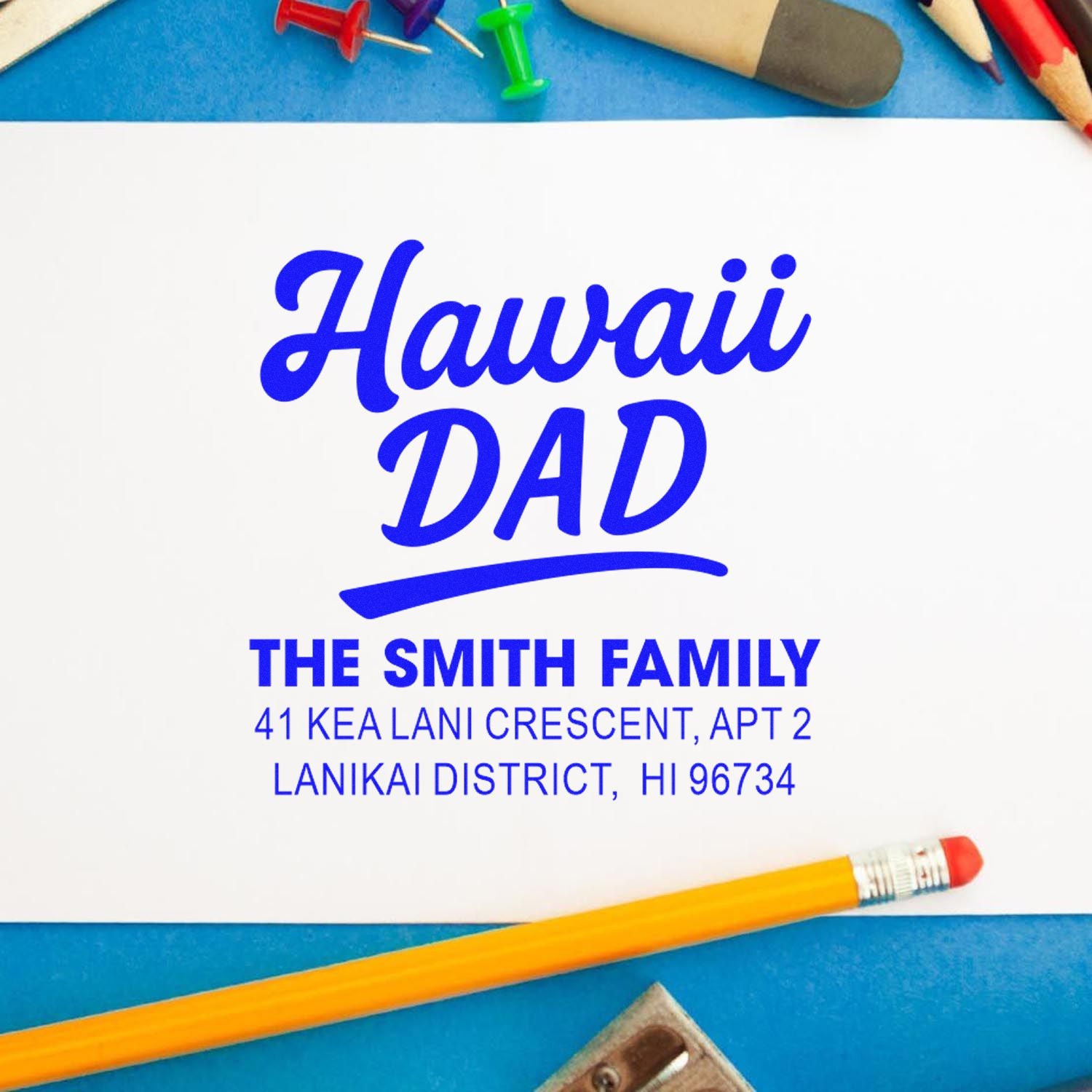 Custom Hawaii Dad return address rubber stamp for The Smith Family, featuring personalized name and Lanikai District, HI address.