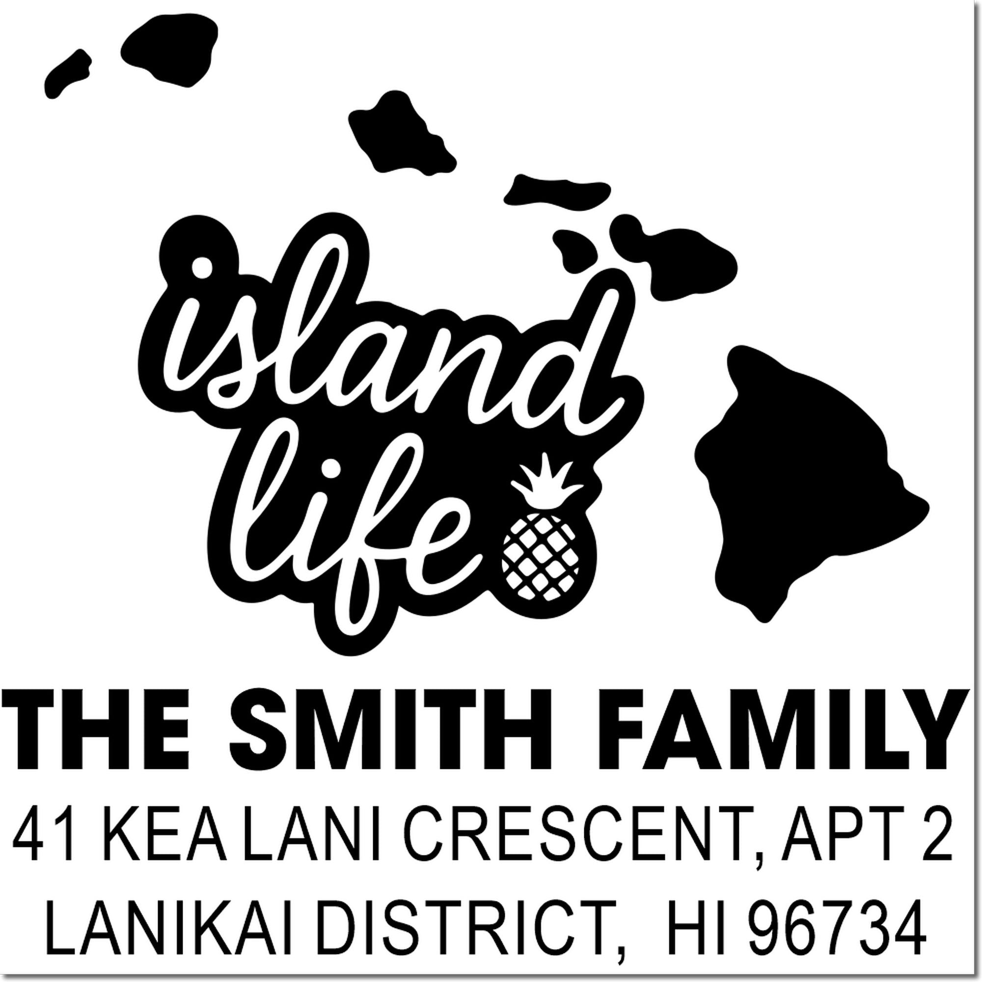 Custom address rubber stamp for The Smith Family with Hawaii island life design and pineapple icon.