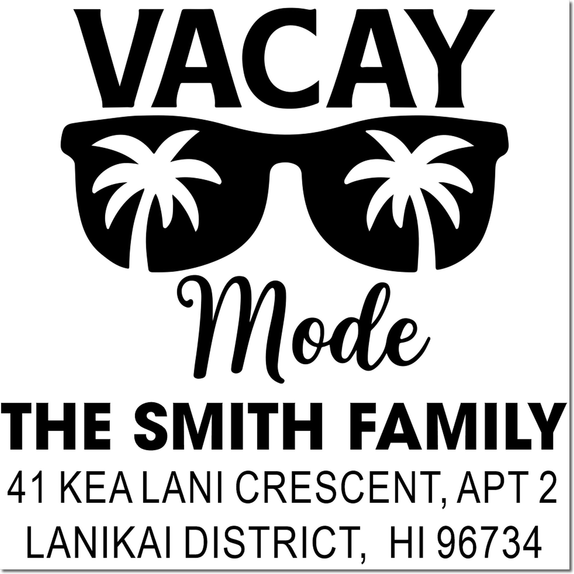 Custom address rubber stamp for The Smith Family, Vacay Mode design with palm trees, sunglasses, and Lanikai, HI return address.