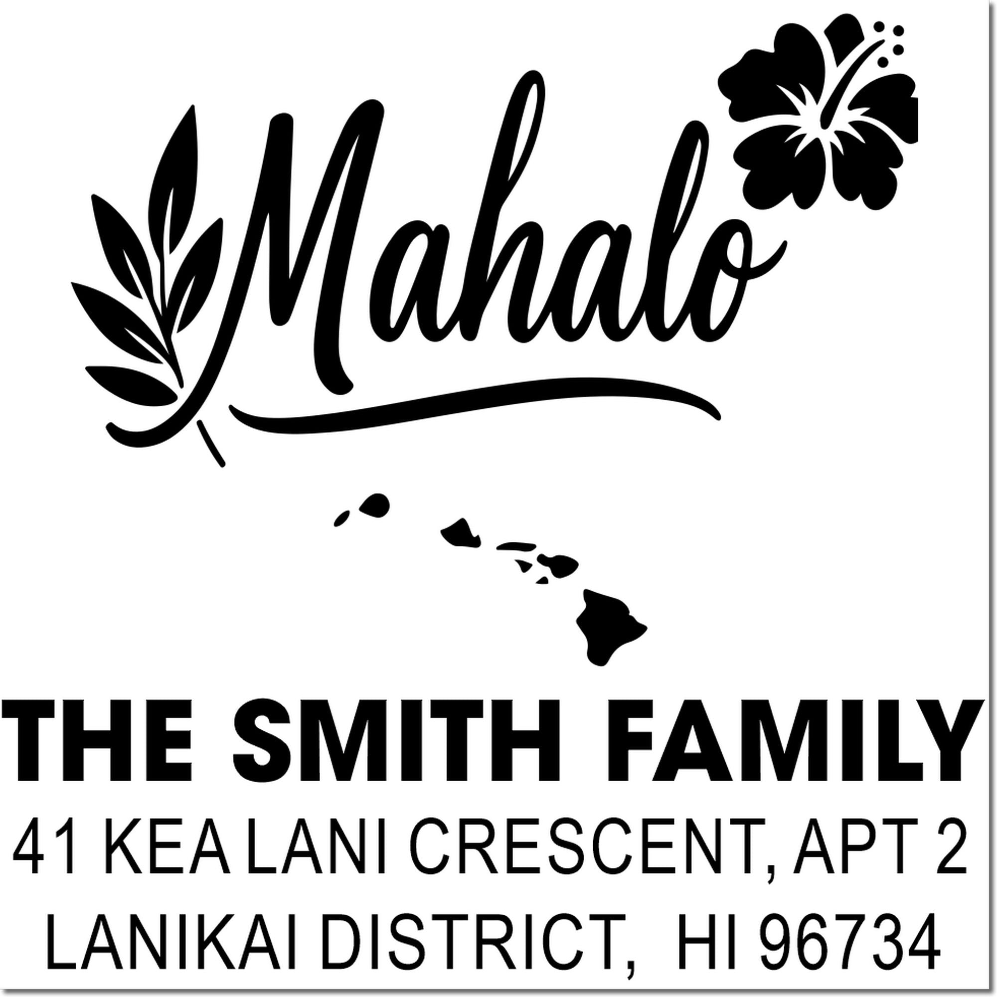 Custom Hawaii return address rubber stamp with Mahalo script, floral design, and The Smith Family name