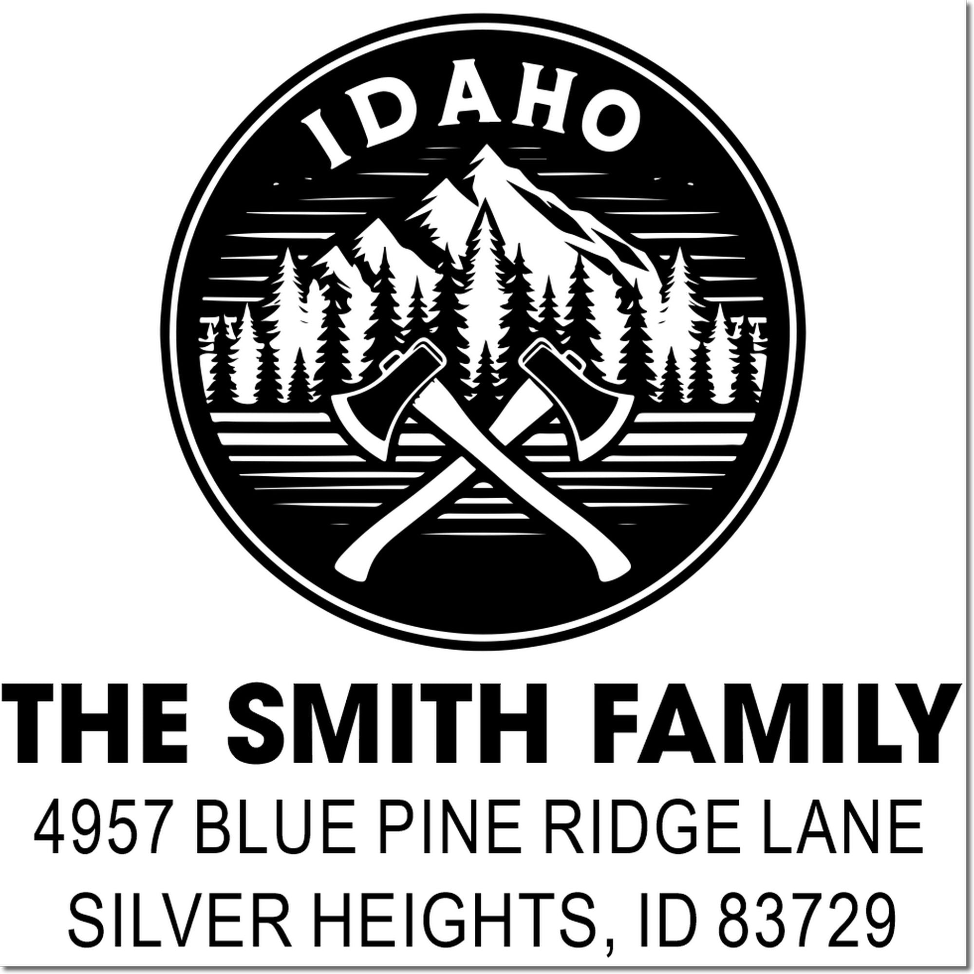 Custom Idaho family address rubber stamp with mountains, trees and crossed axes for The Smith Family, Silver Heights, ID 83729.