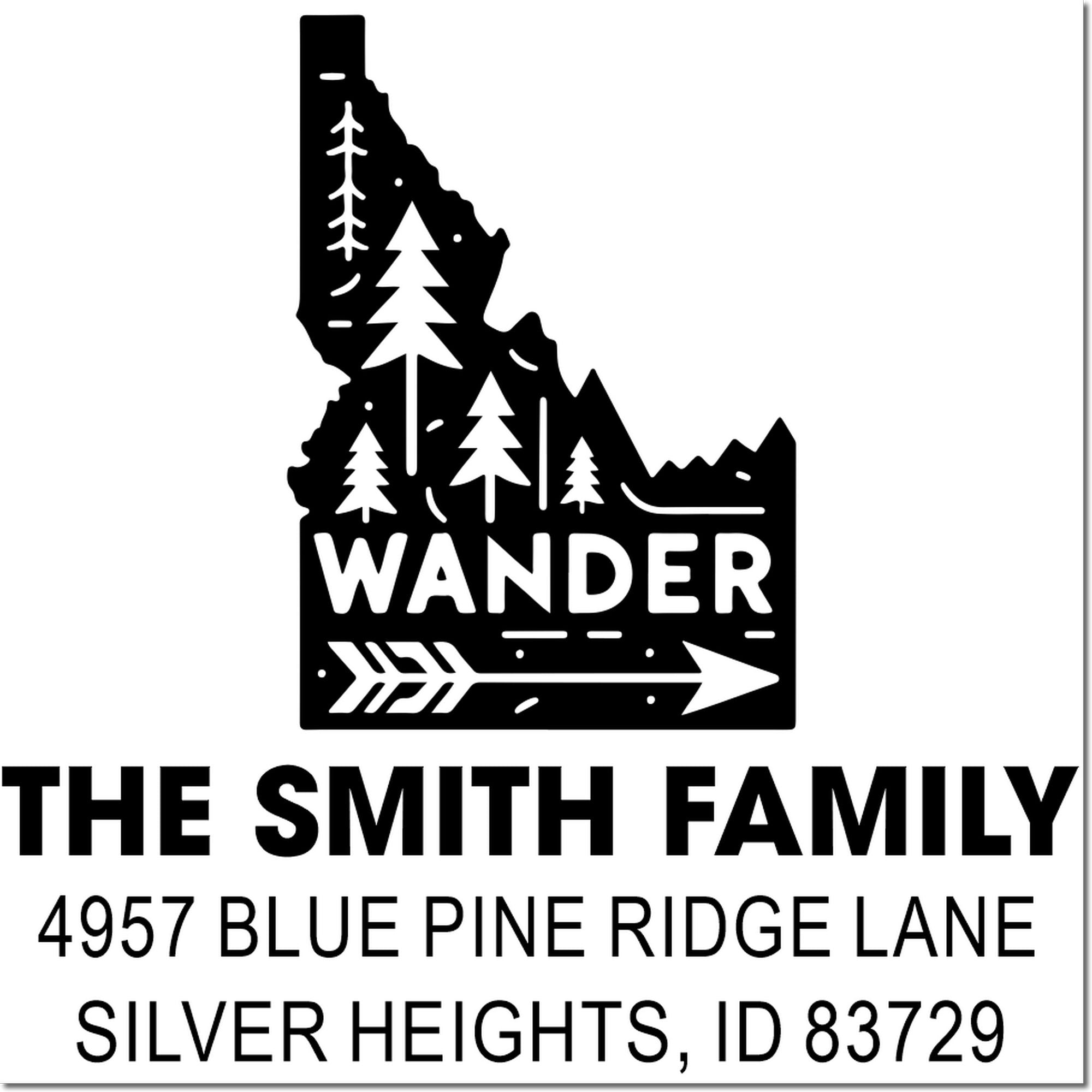 Custom Idaho return address rubber stamp for The Smith Family with Wander design, forest silhouette, and personalized address.