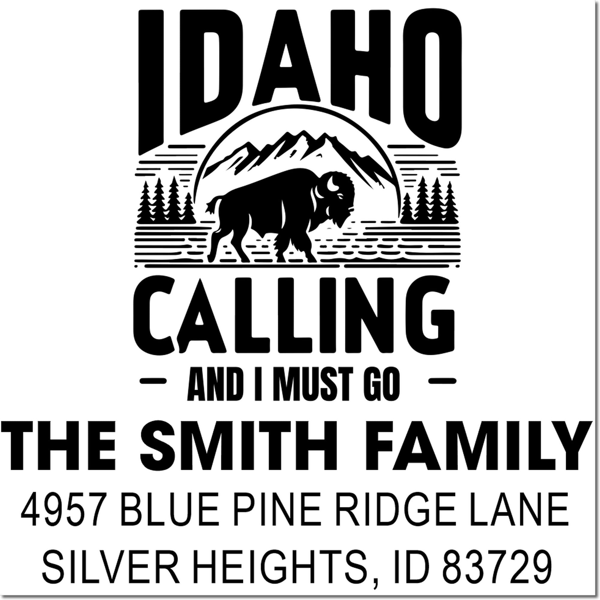 Custom Idaho return address rubber stamp with bison, mountains, and The Smith Family address, Silver Heights, ID 83729.