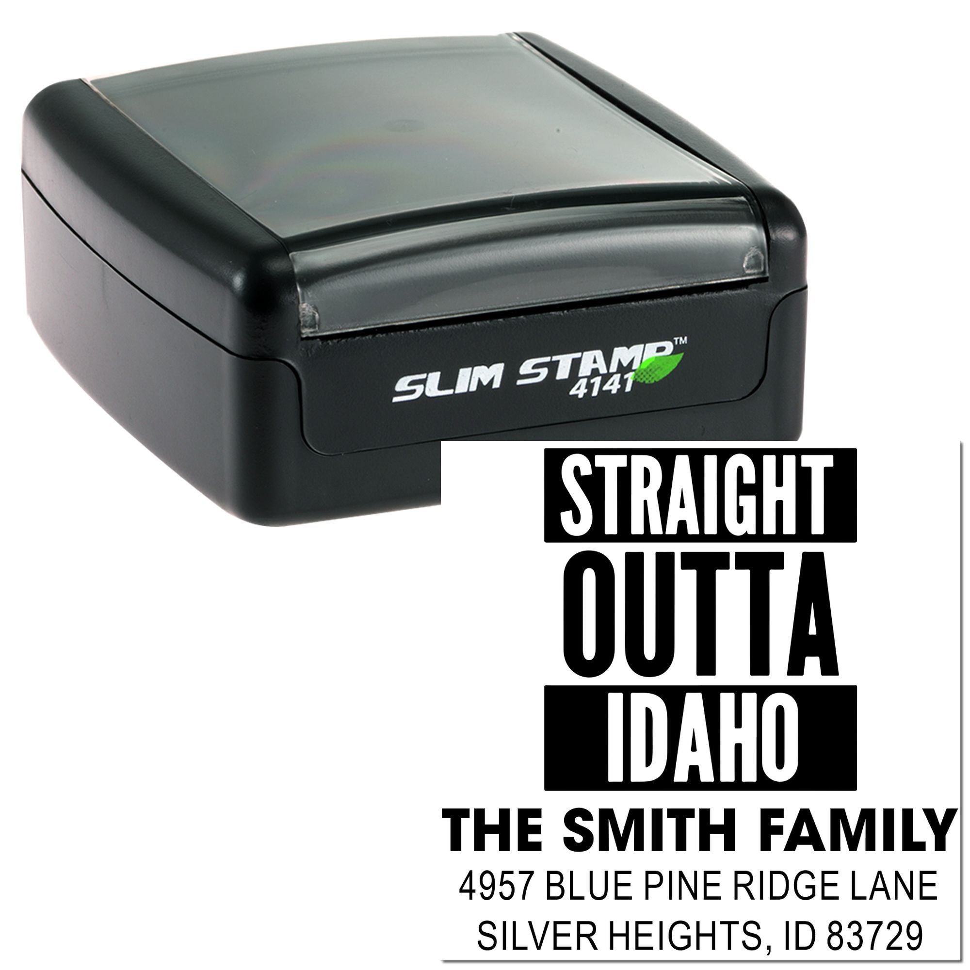 Custom self-inking address rubber stamp showing a Straight Outta Idaho return address design for The Smith Family.