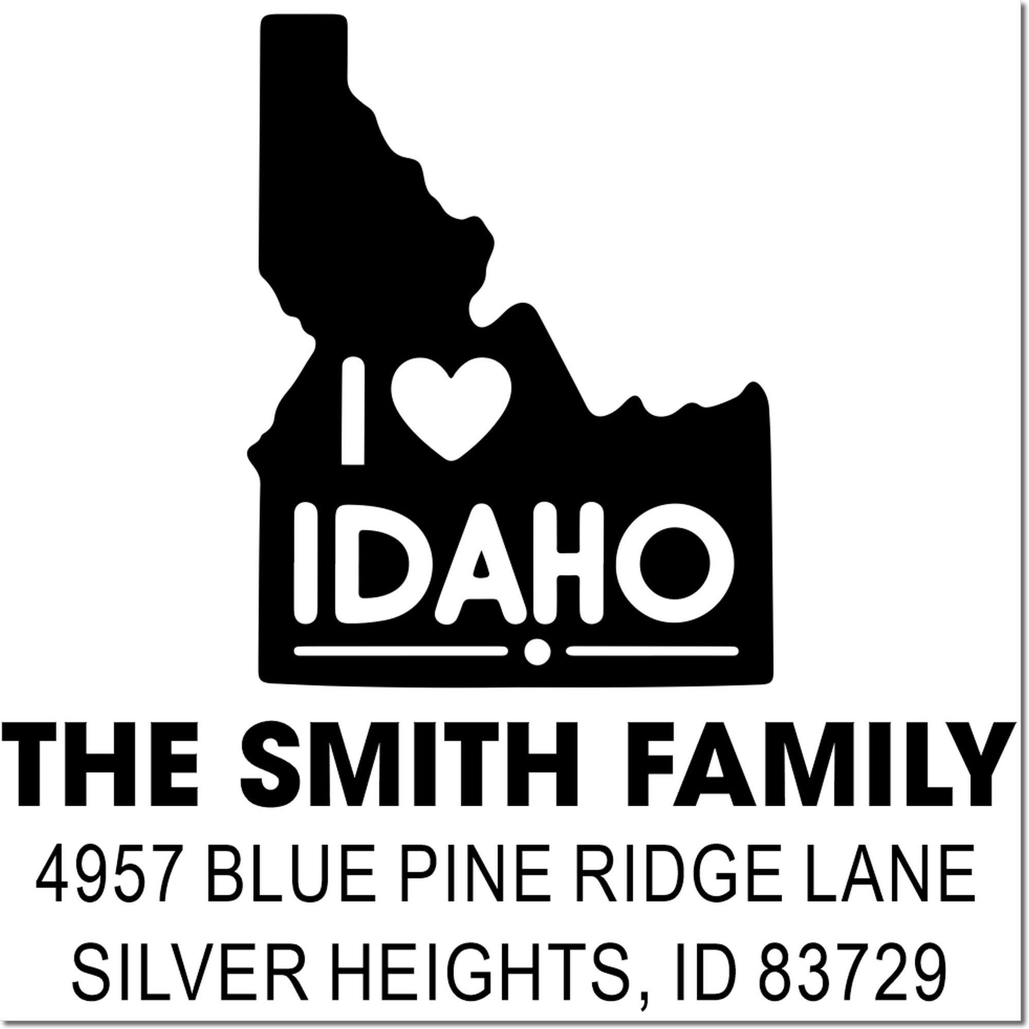 Custom Idaho return address rubber stamp with I Love Idaho design for The Smith Family, Silver Heights, ID 83729