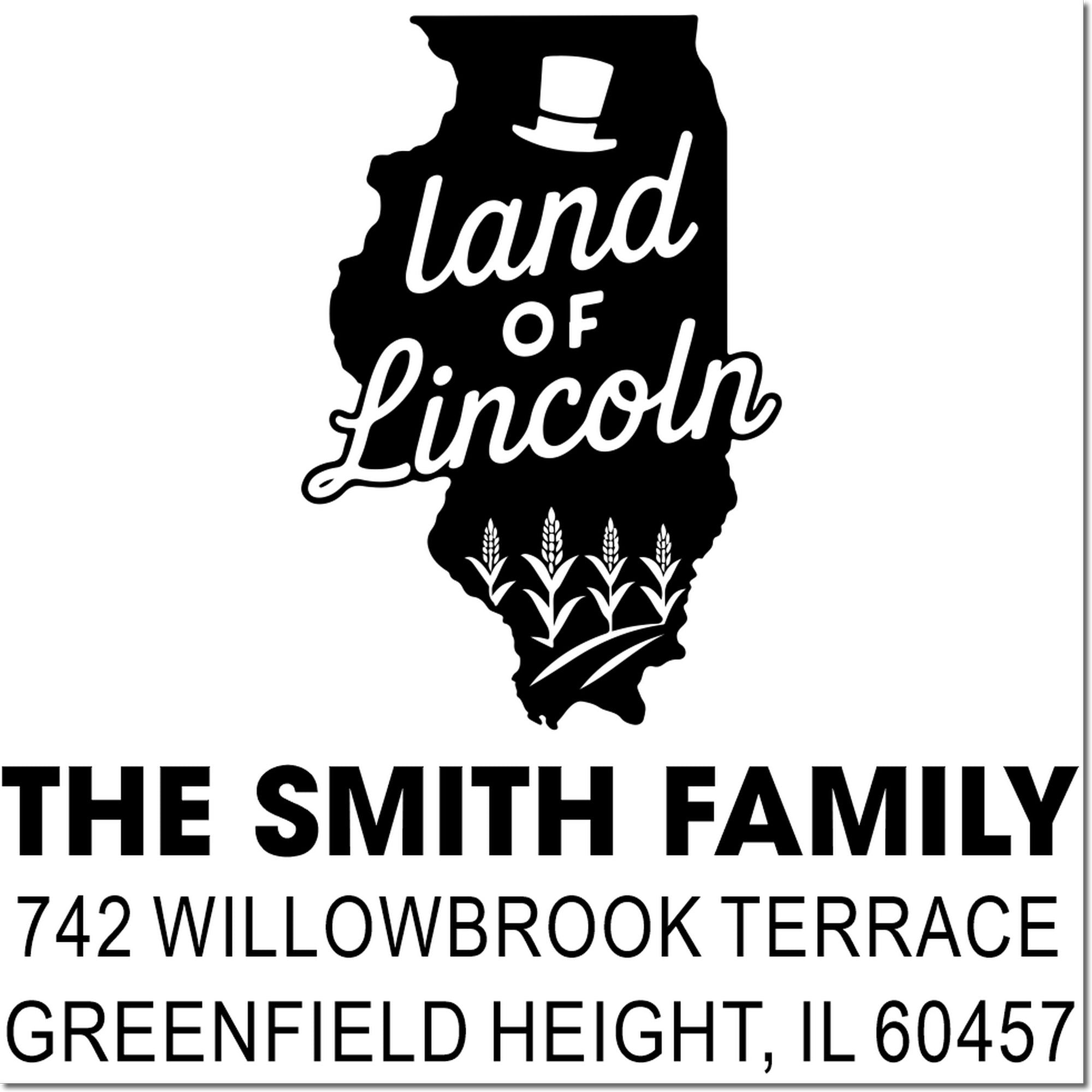 Illinois custom return address rubber stamp with Land of Lincoln design for The Smith Family, Greenfield Height, IL 60457